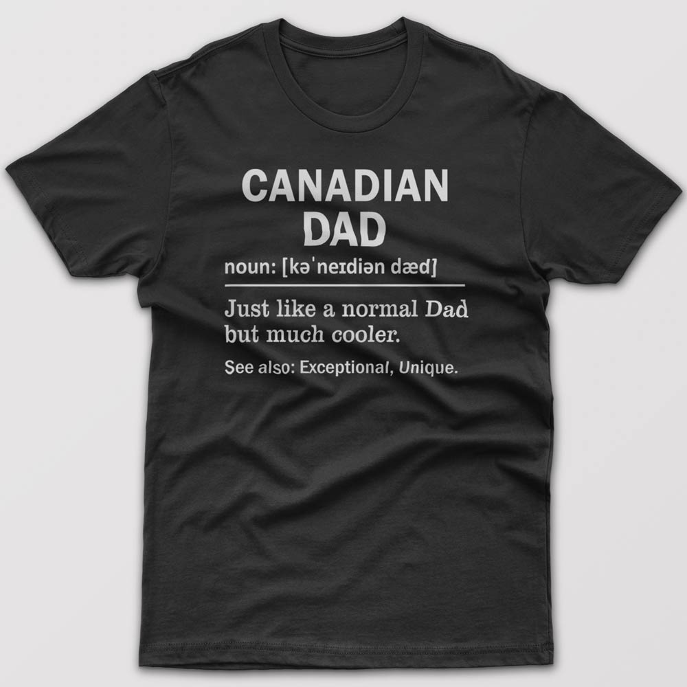 Canadian Dad Definition - T-shirt
