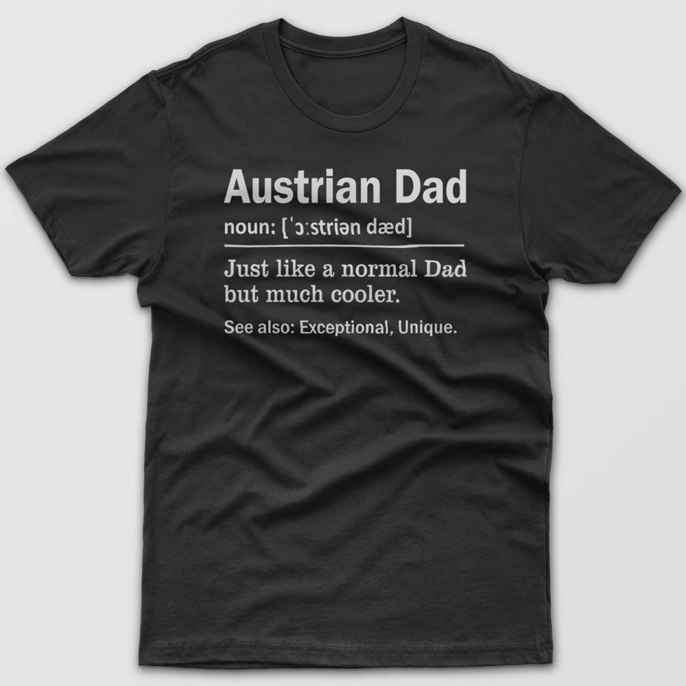 Austrian Dad Definition - T-shirt