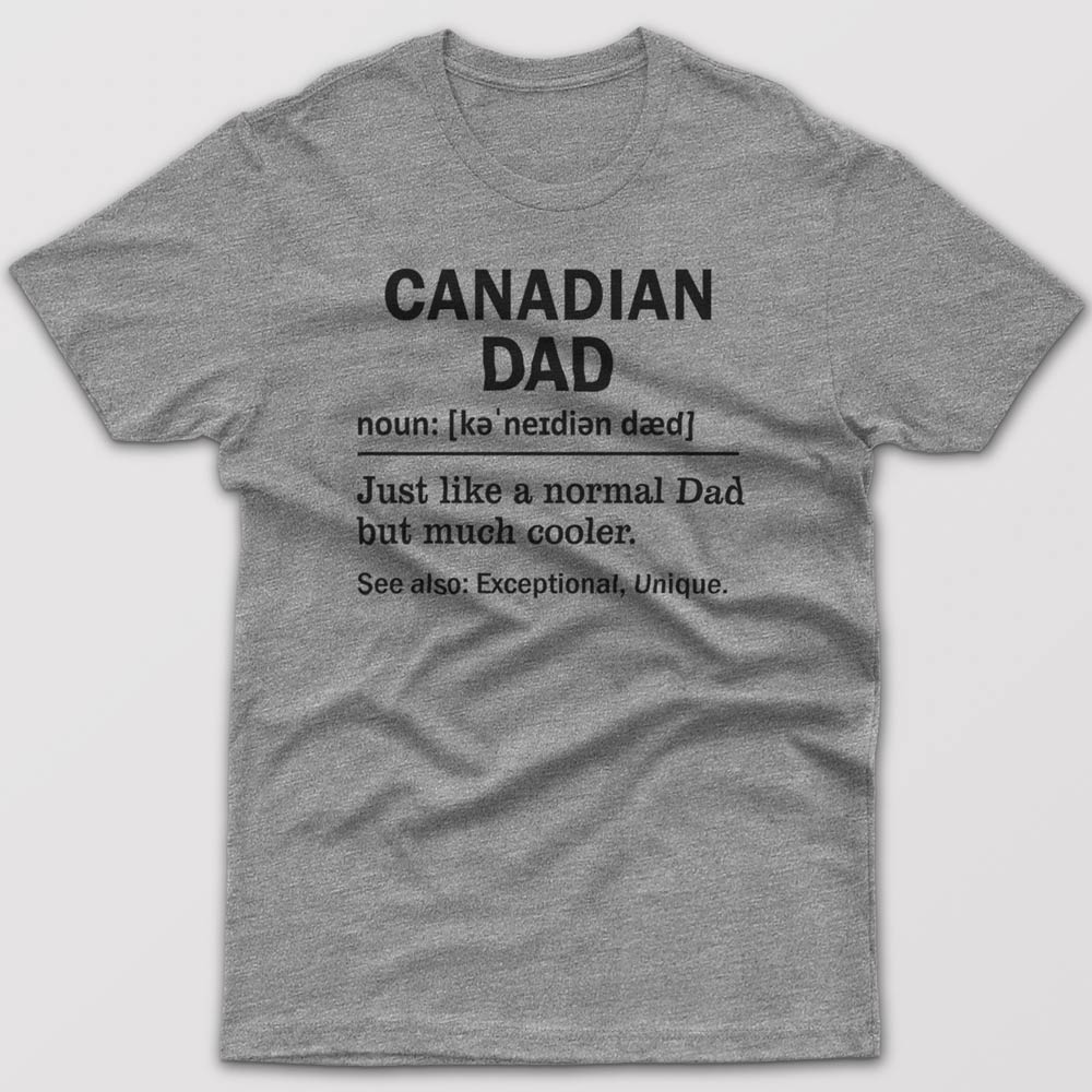 Canadian Dad Definition - T-shirt