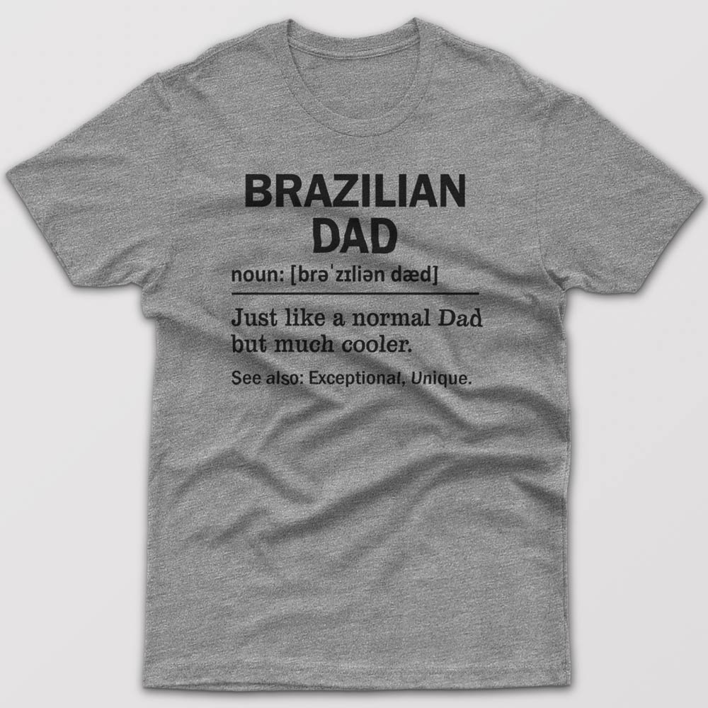 Brazilian Dad Definition - T-shirt