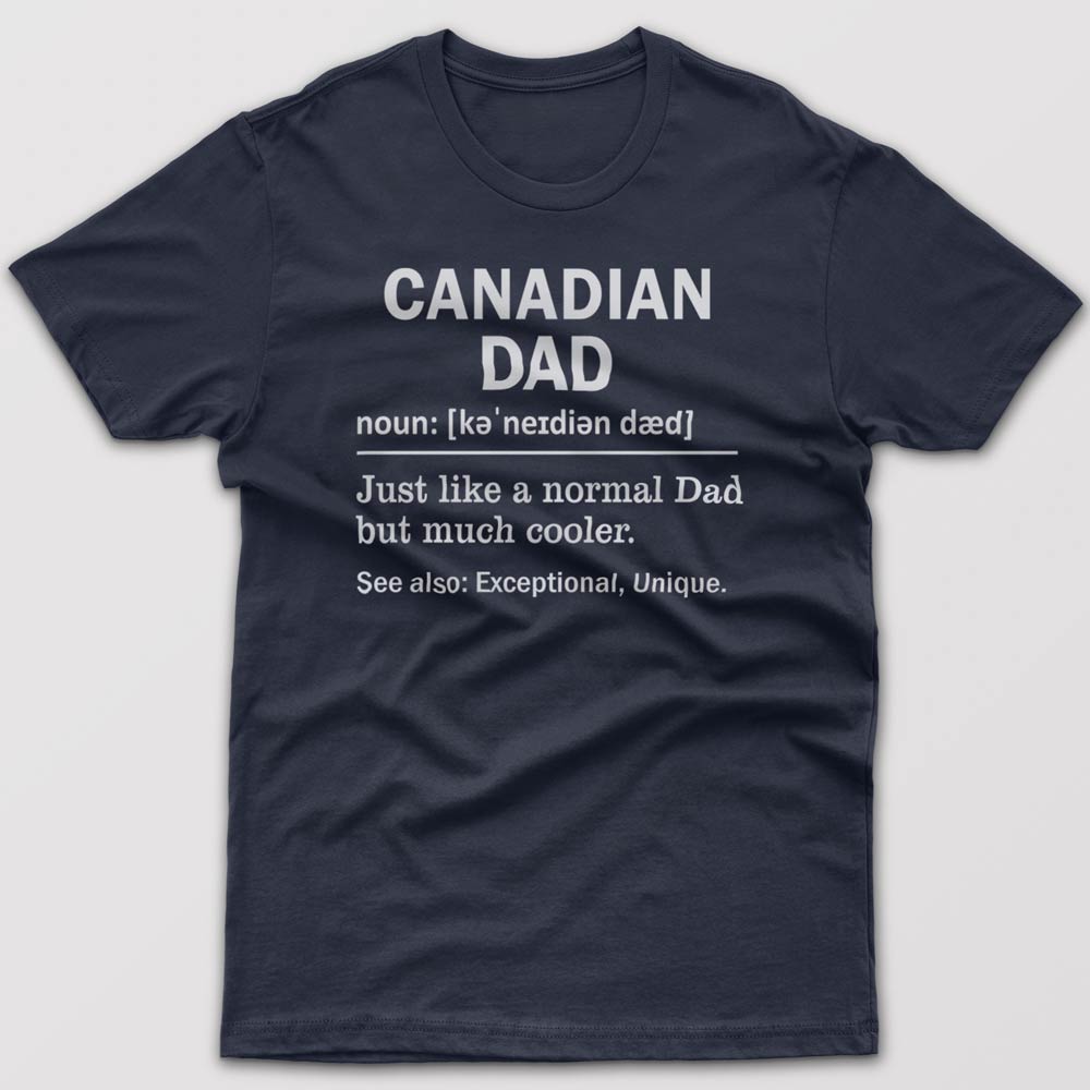 Canadian Dad Definition - T-shirt