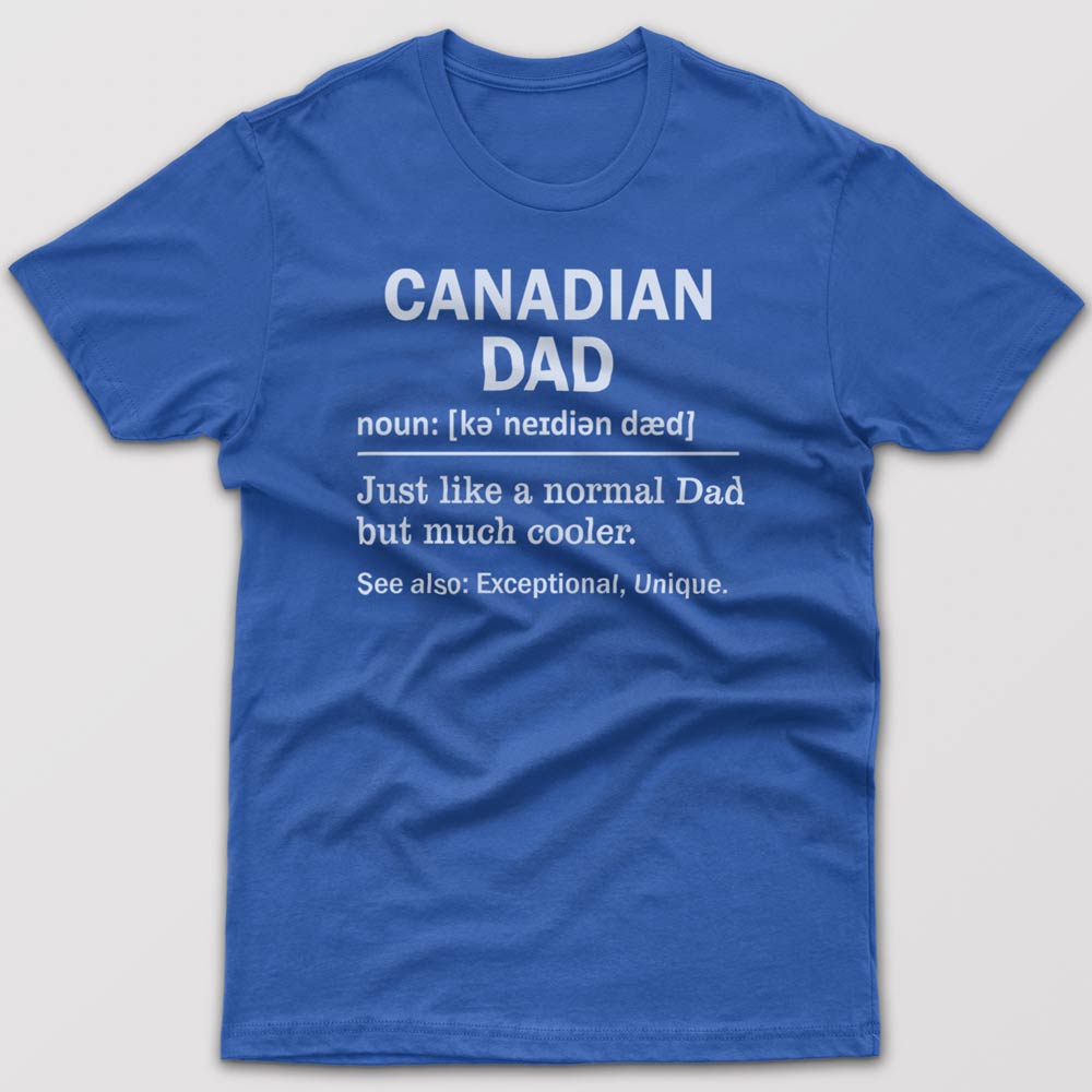 Canadian Dad Definition - T-shirt