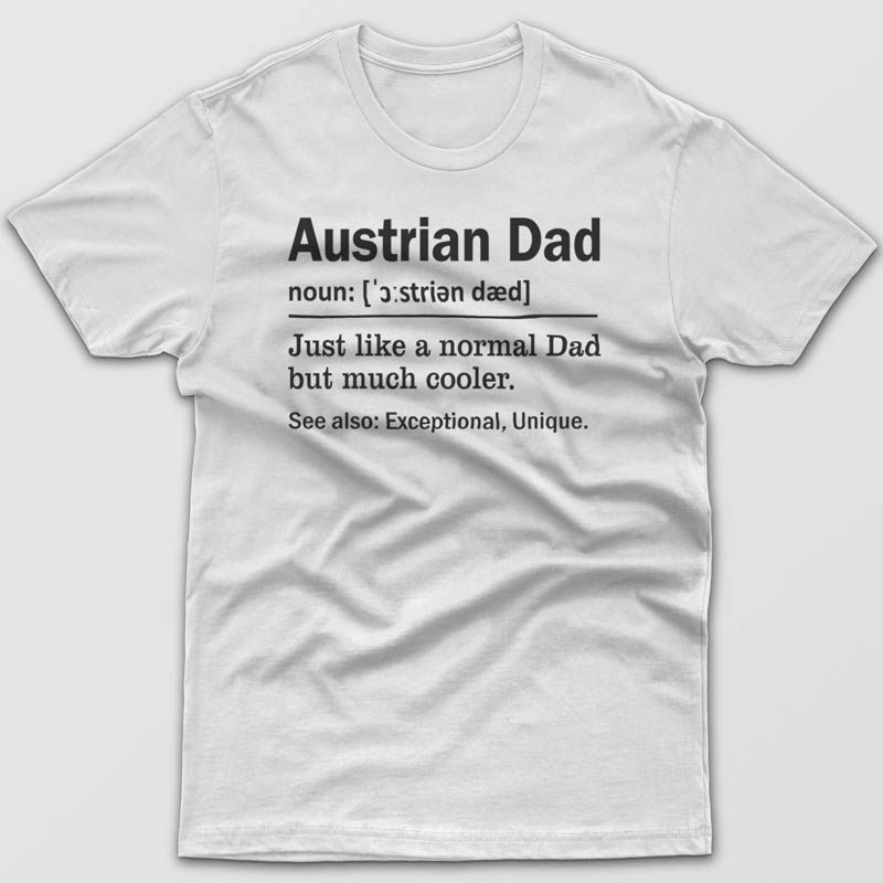 Austrian Dad Definition - T-shirt