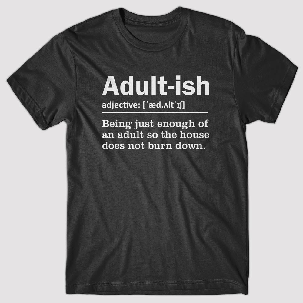 adultish-definition-funny-t-shirt