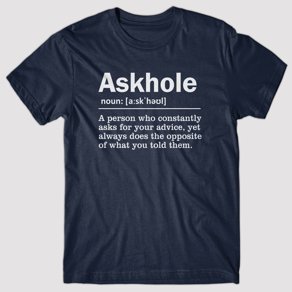 Askhole Definition - T-shirt