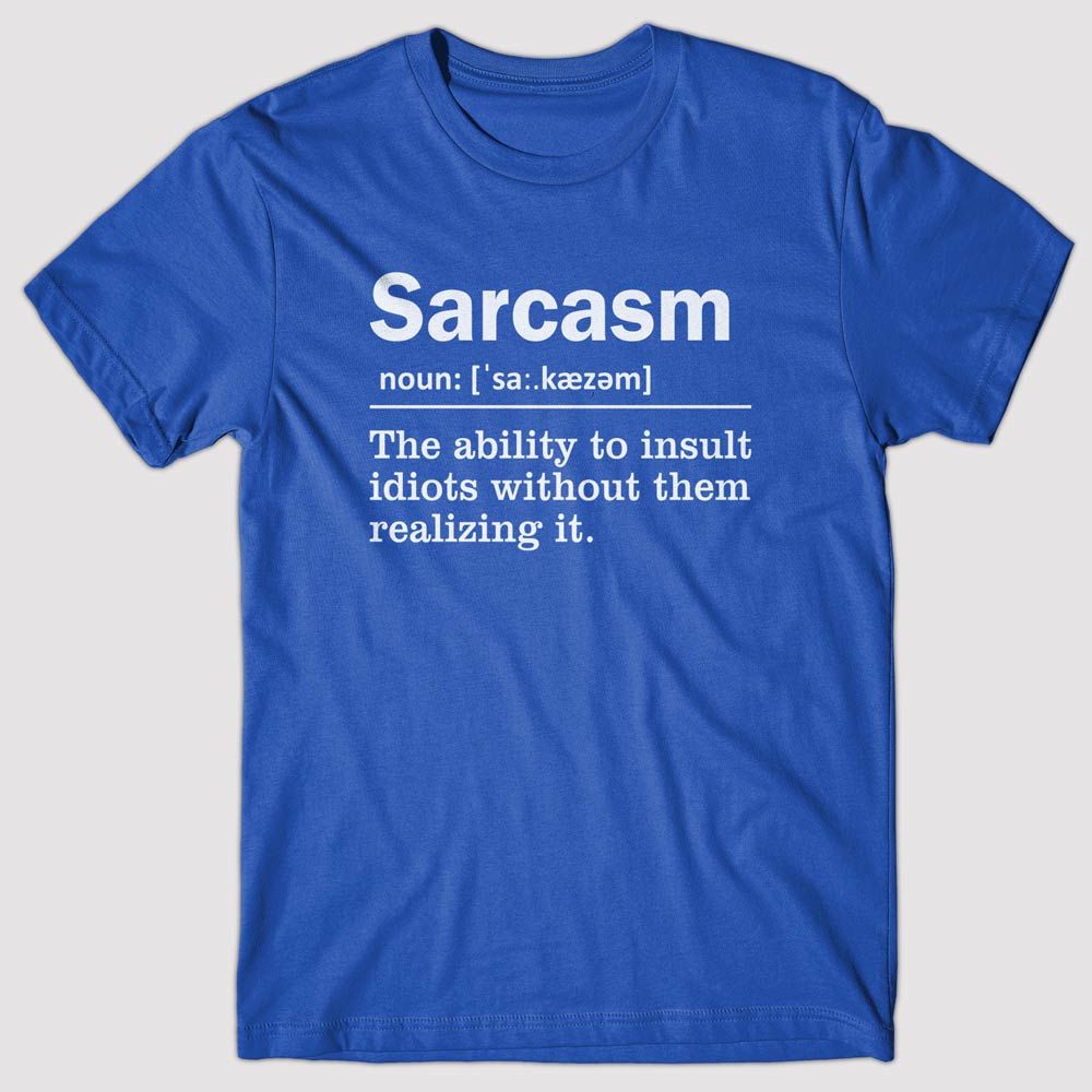 Sarcasm Definition - T-shirt – PRINTO