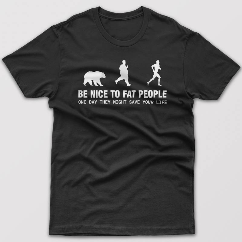 be-nice-to-fat-people-t-shirt