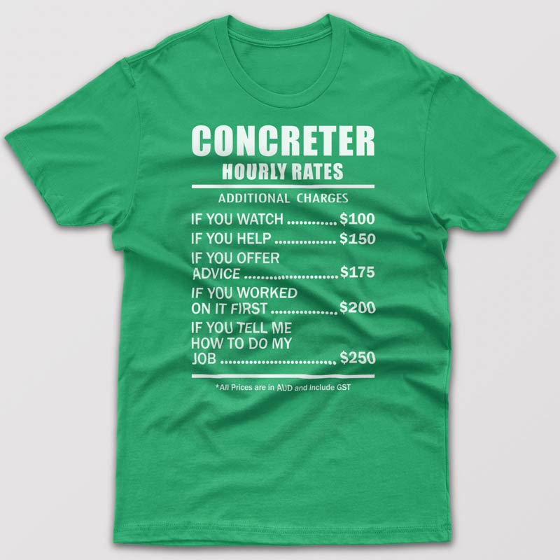 Concreter Hourly Rates - T-shirt