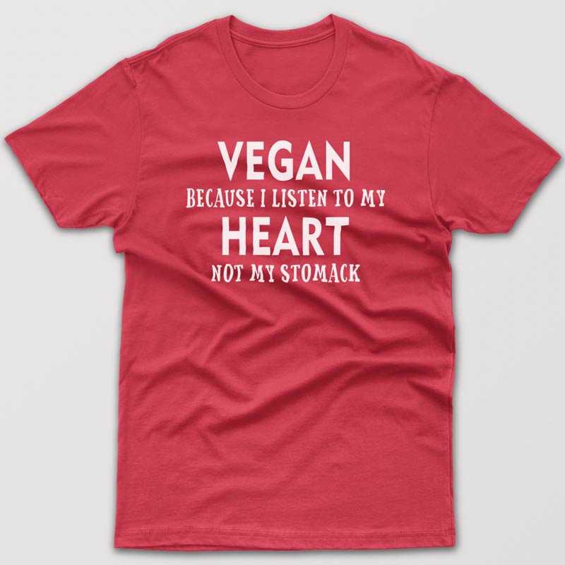 vegan-because-i-listen-to-my-heart-t-shirt