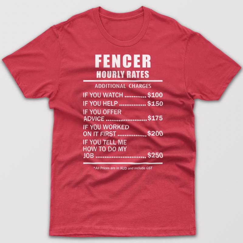 Fencer-hourly-rates-t-shirt
