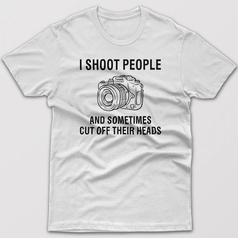 I shoot people - T-shirt