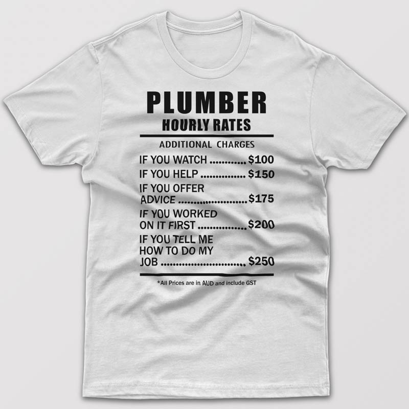 Plumber Hourly Rates - T-shirt