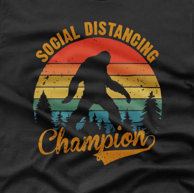 Social Distancing Champion - T-shirt