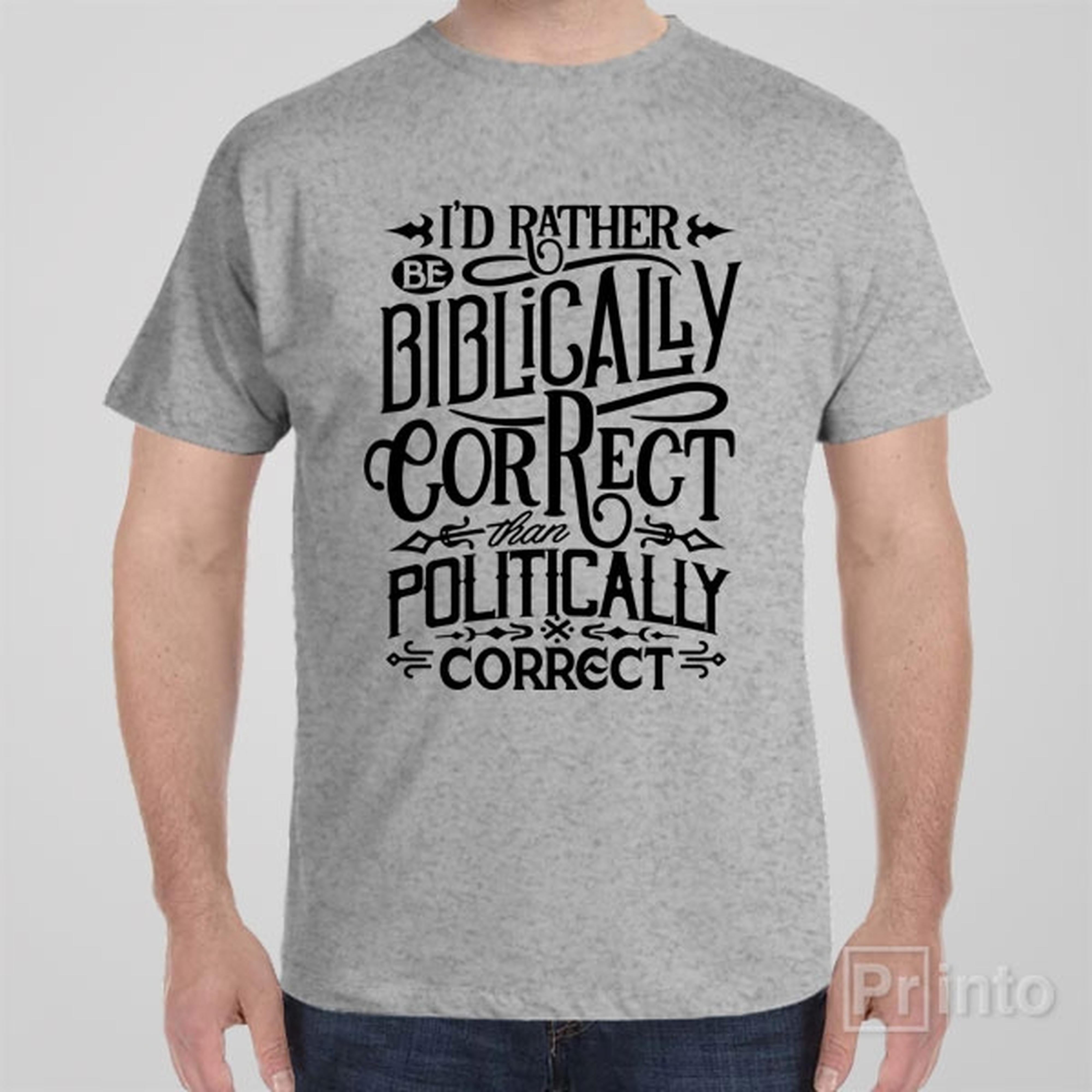 id-rather-be-biblically-correct-t-shirt