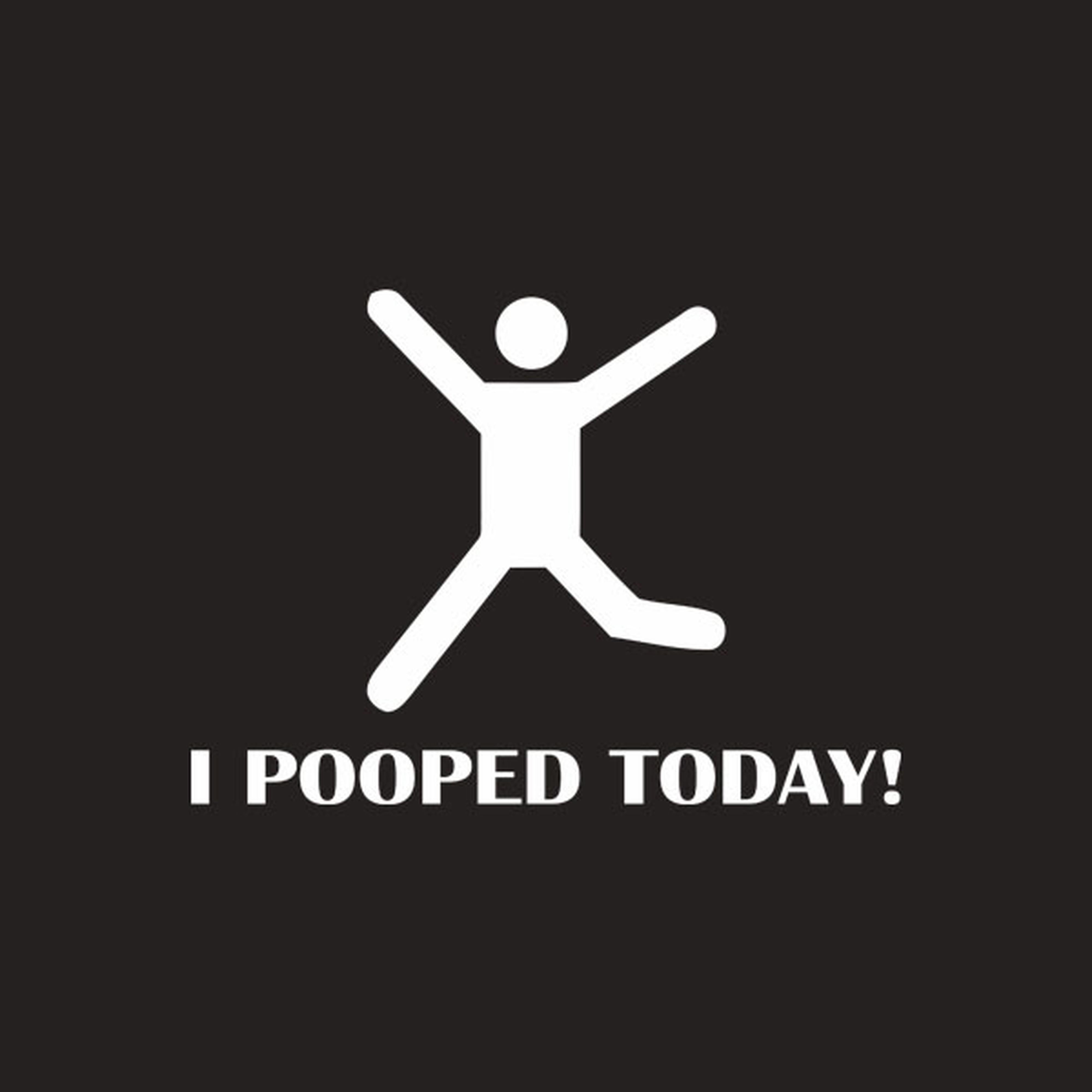 I pooped today - T-shirt