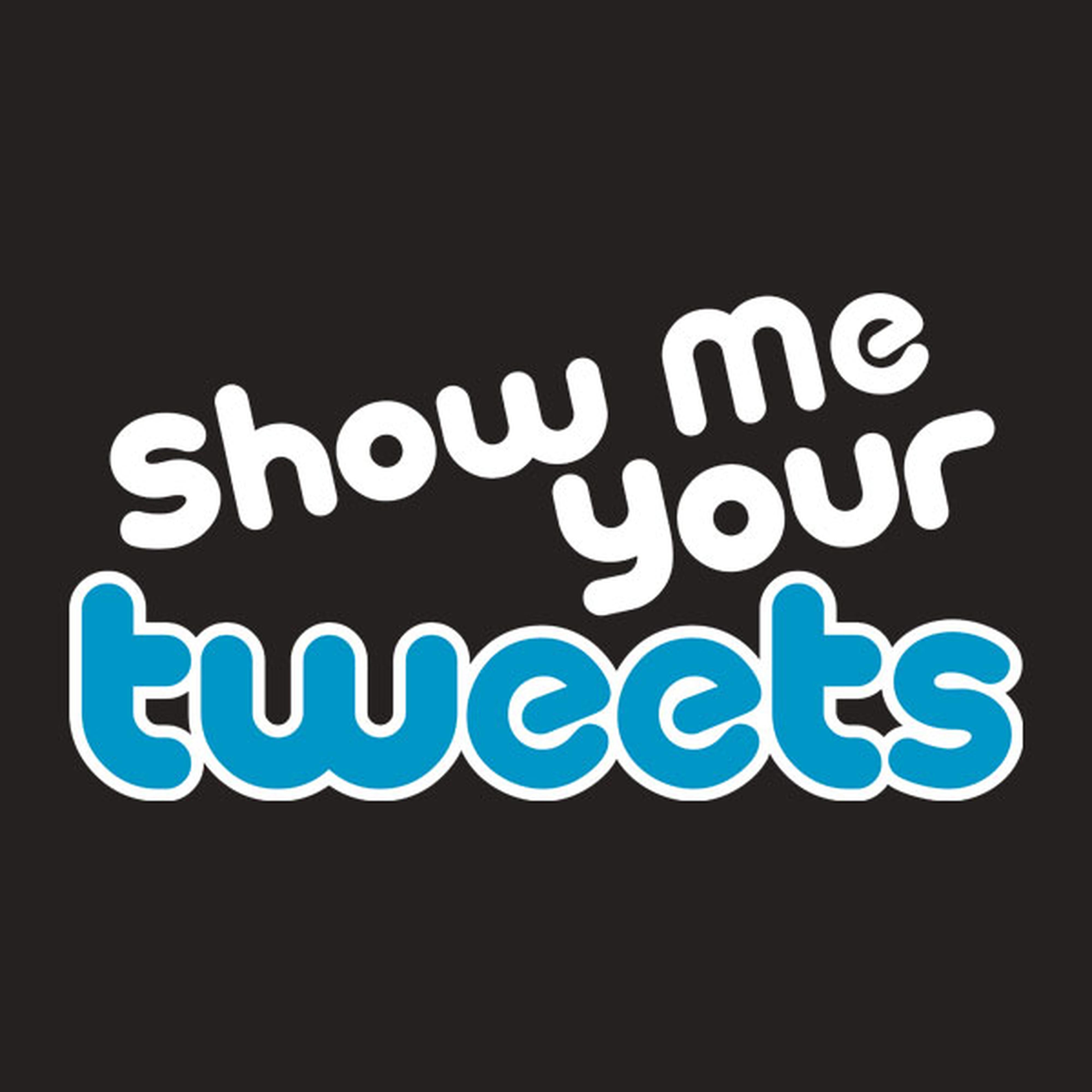 Show me your tweets - T-shirt