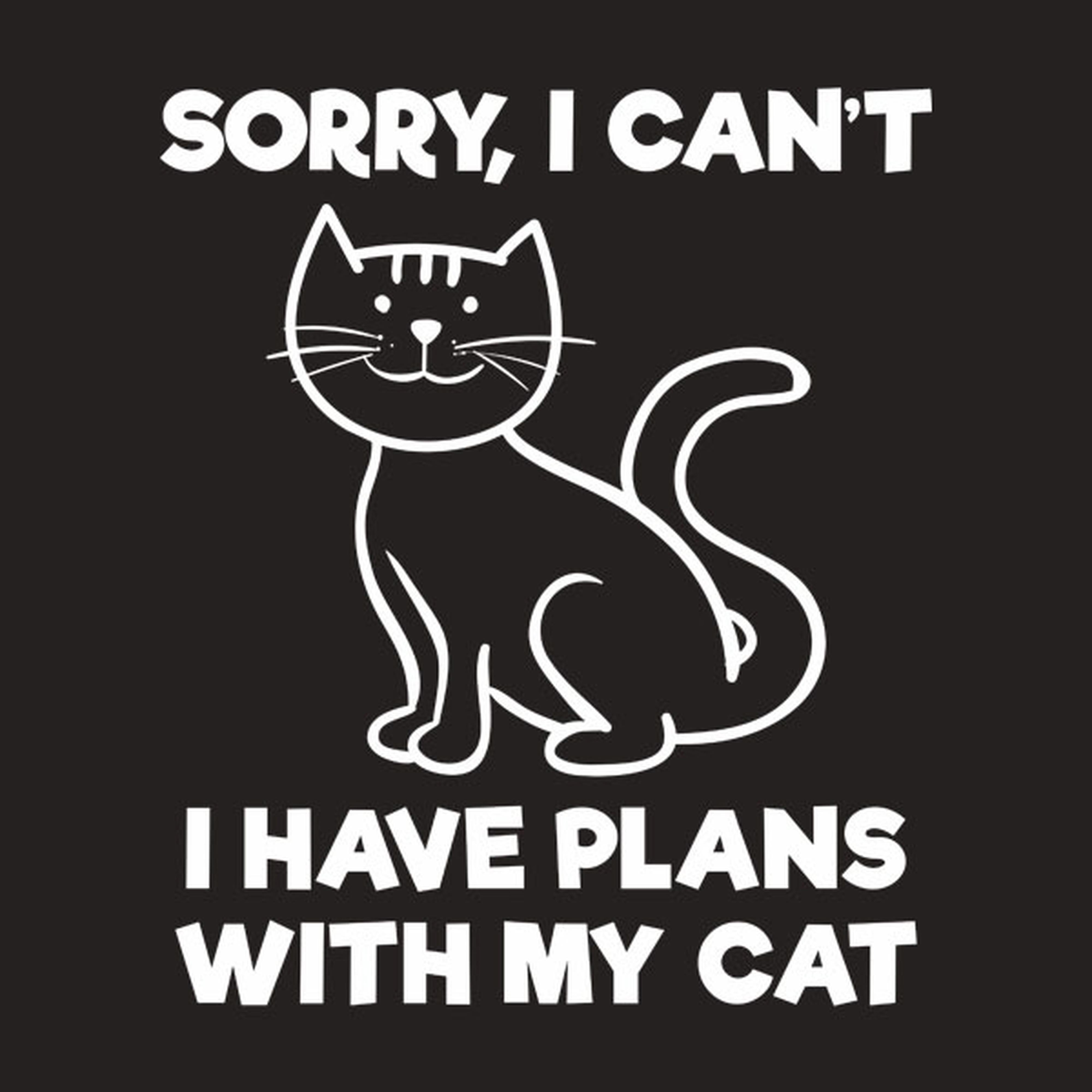 I have plans with my cat - T-shirt