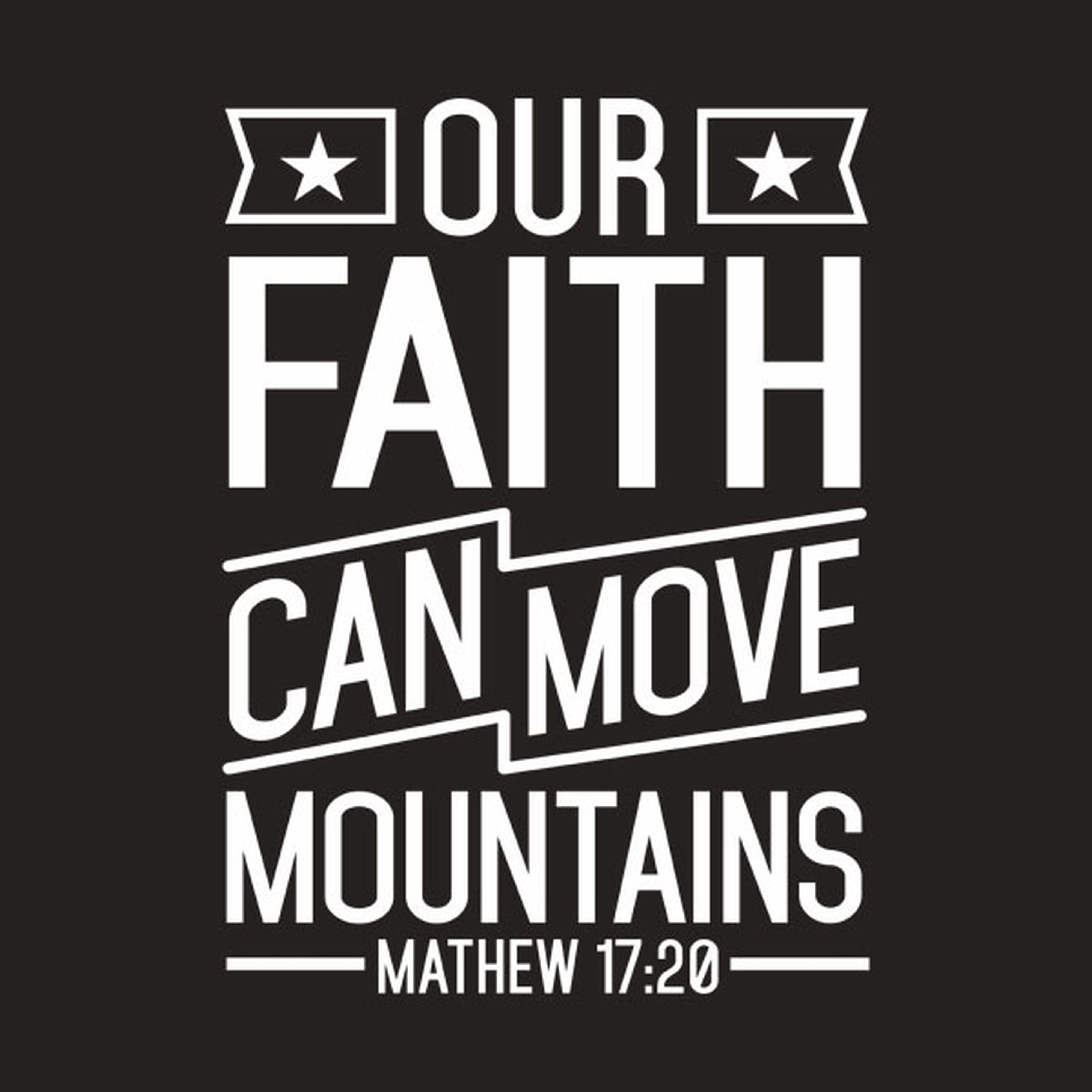 Our faith can move mountains - T-shirt