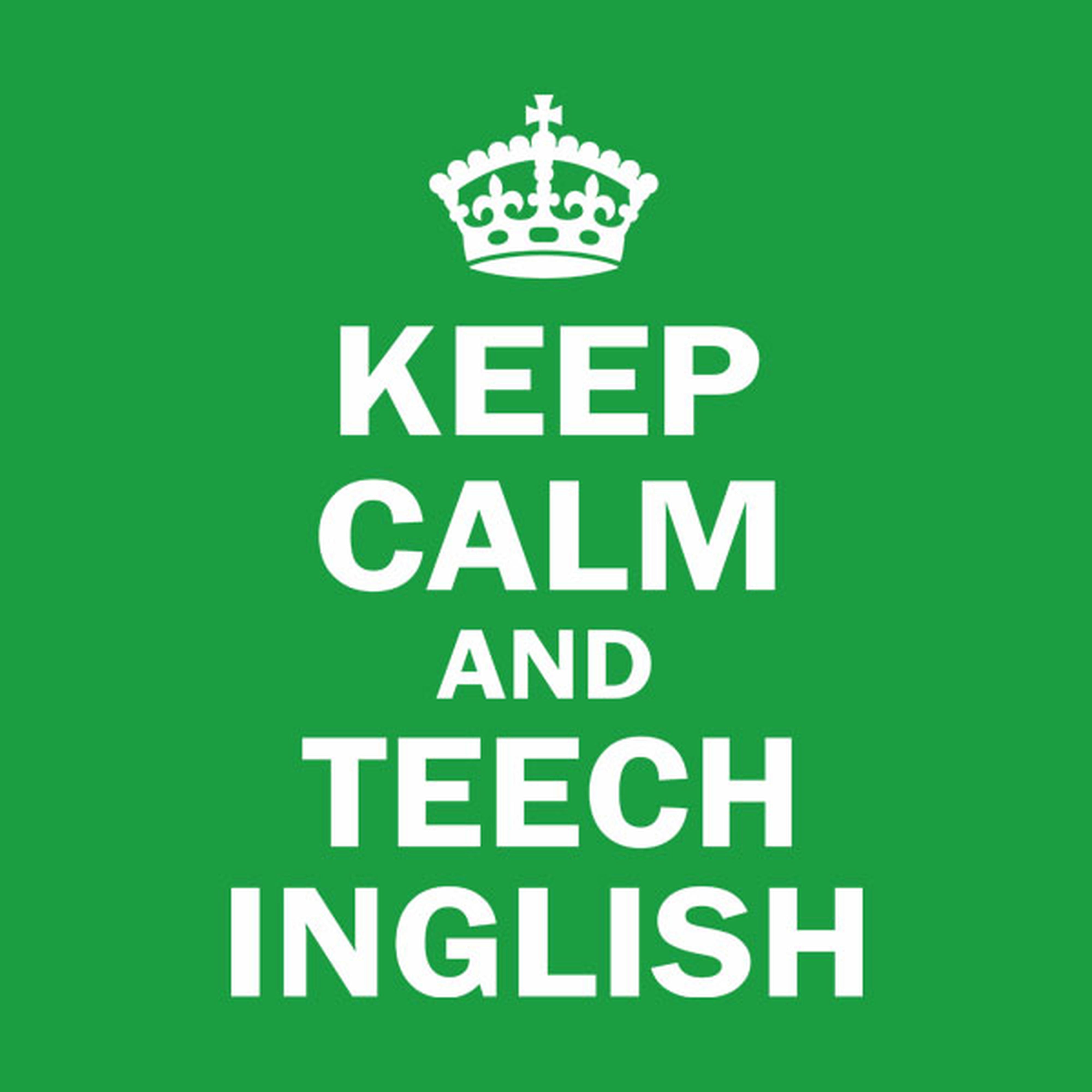 Keep calm and teech Inglish - T-shirt