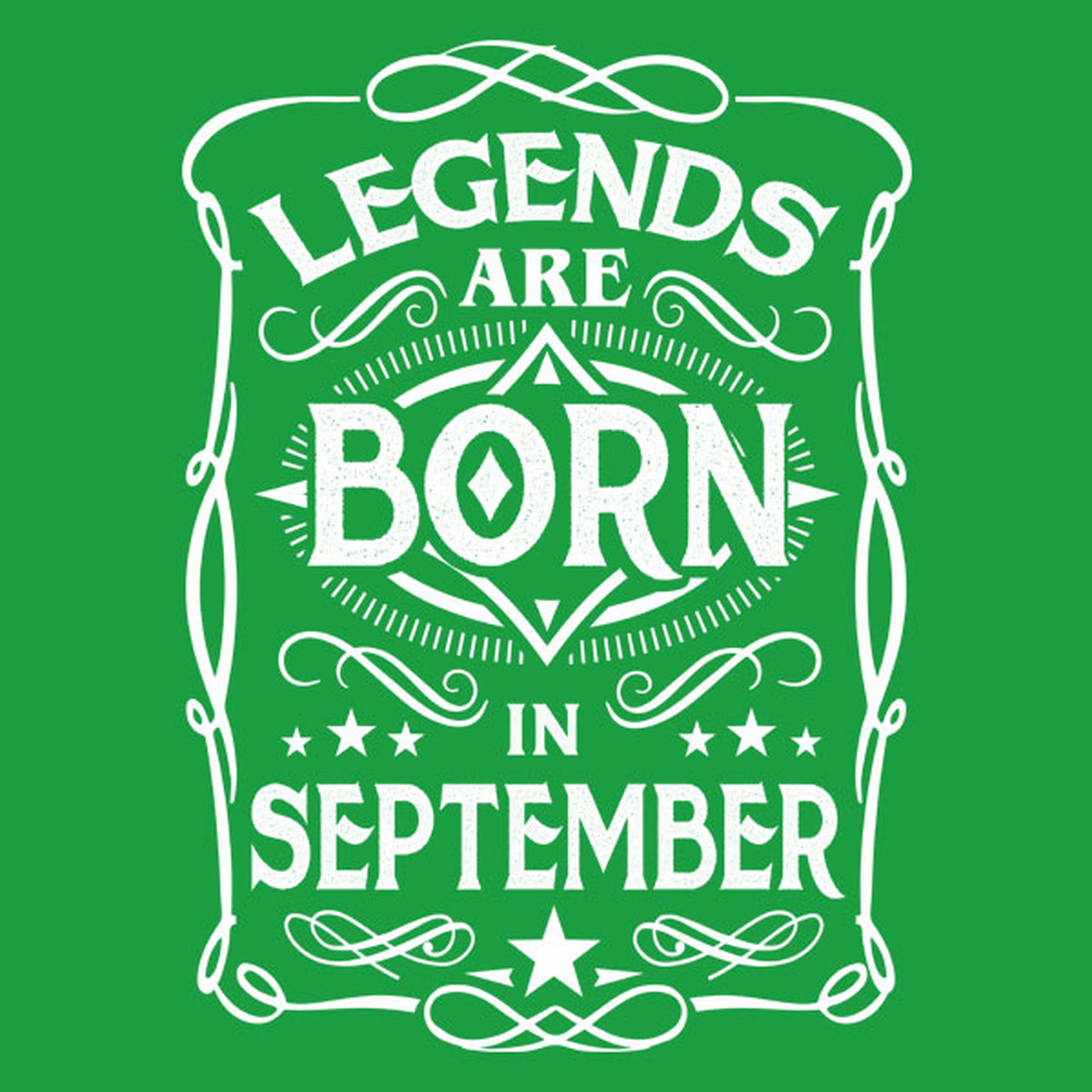 Legends are born in September - T-shirt