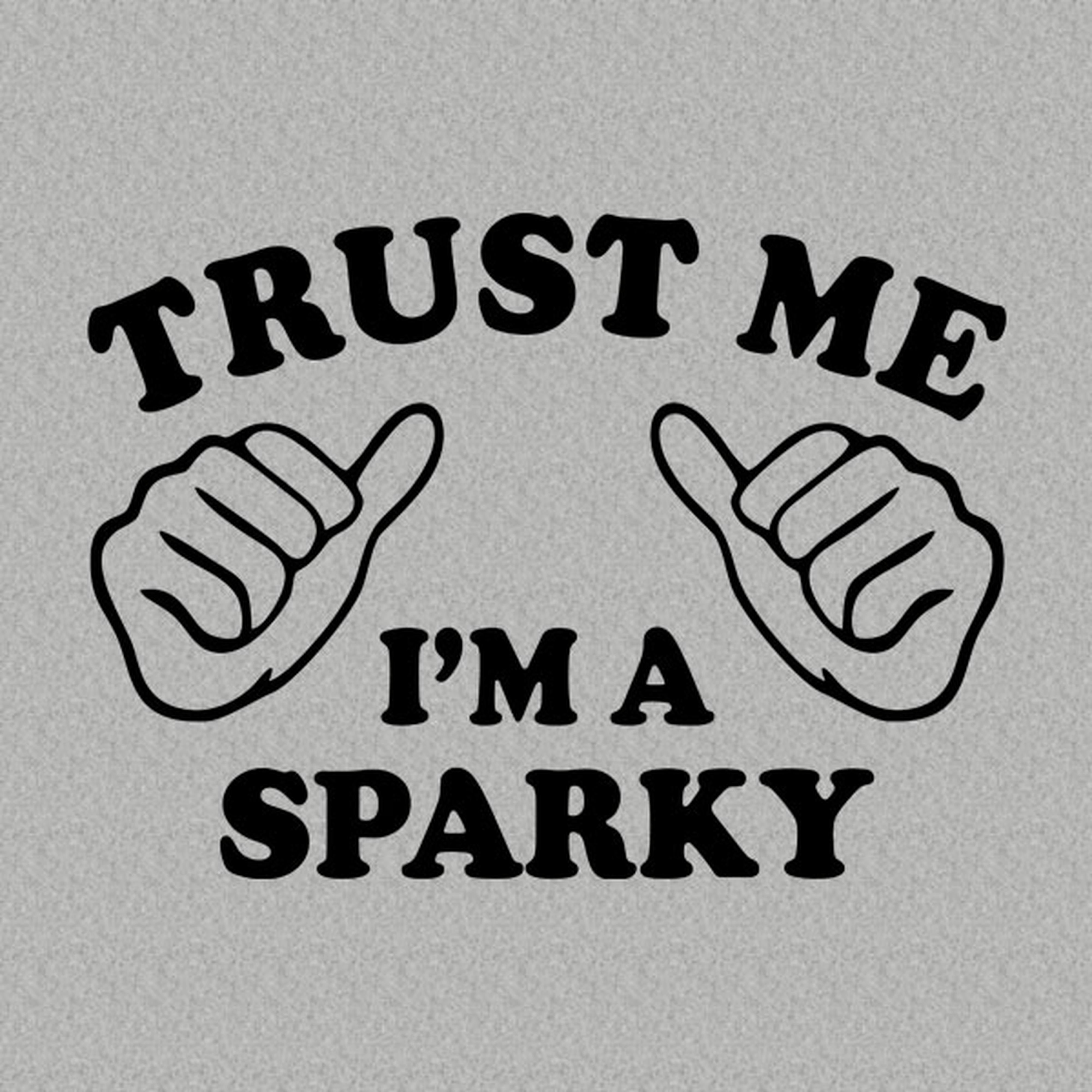 Trust me - I am a sparky - T-shirt