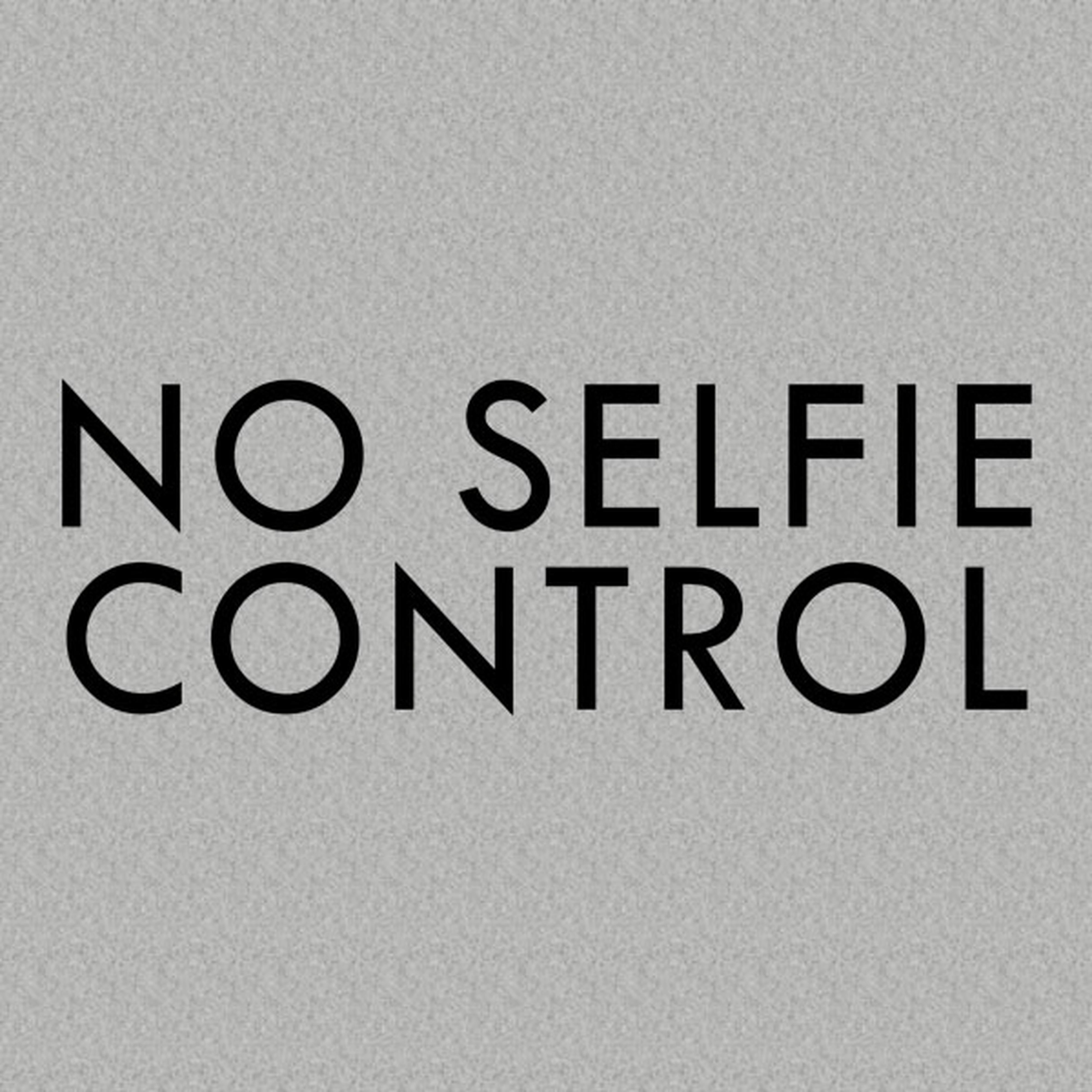 No selfie control - T-shirt