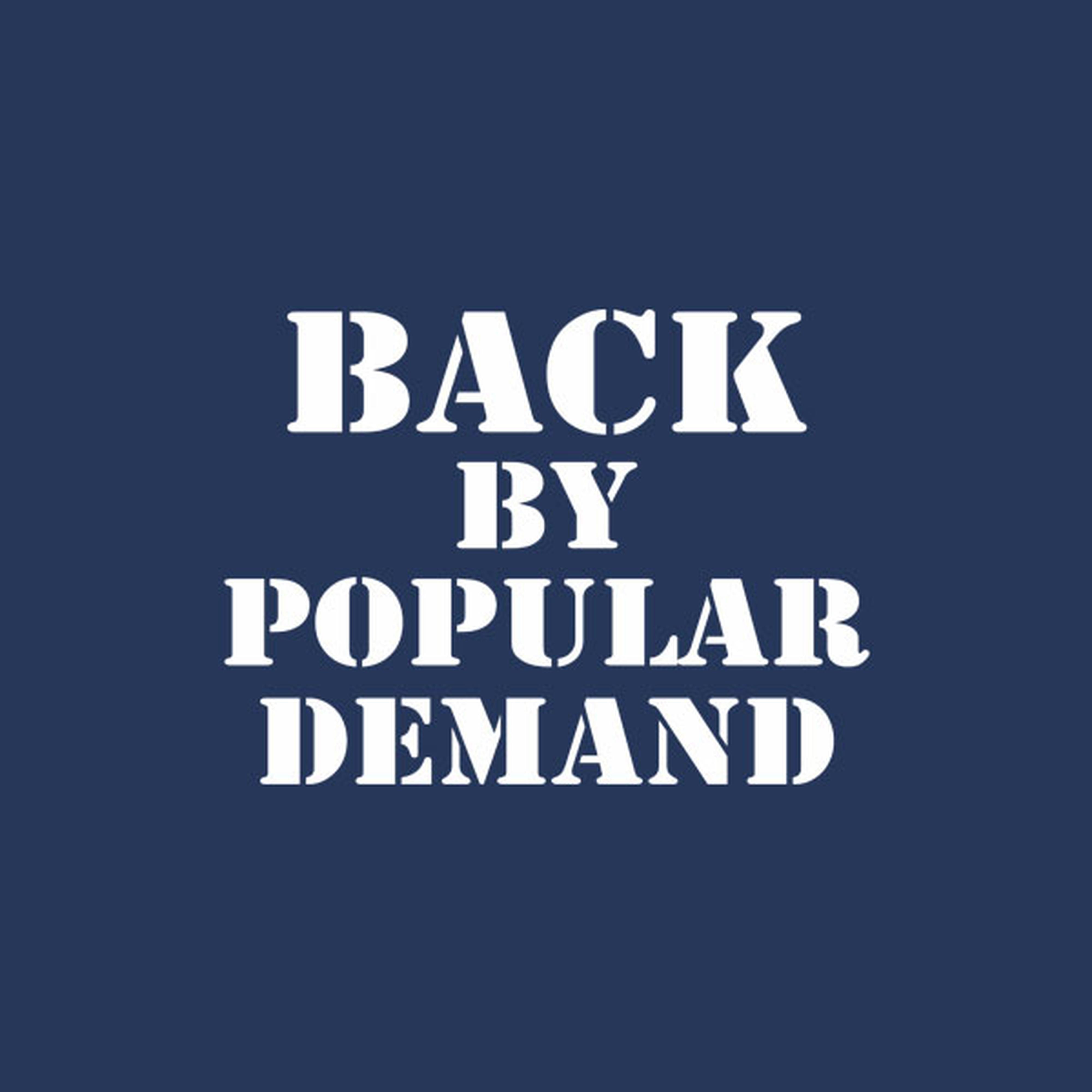 Back by popular demand - T-shirt