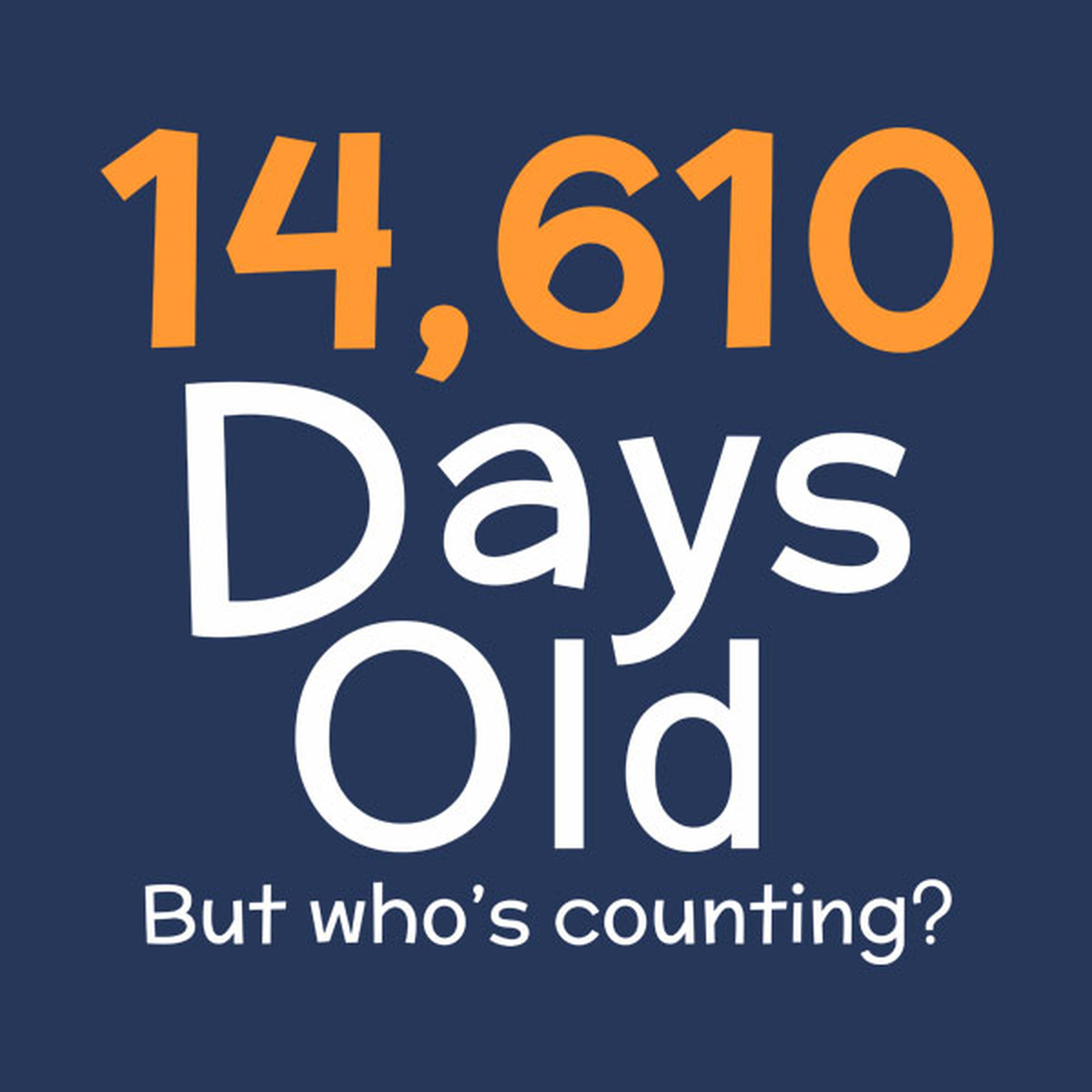 14,610 days old (40yo) - T-shirt