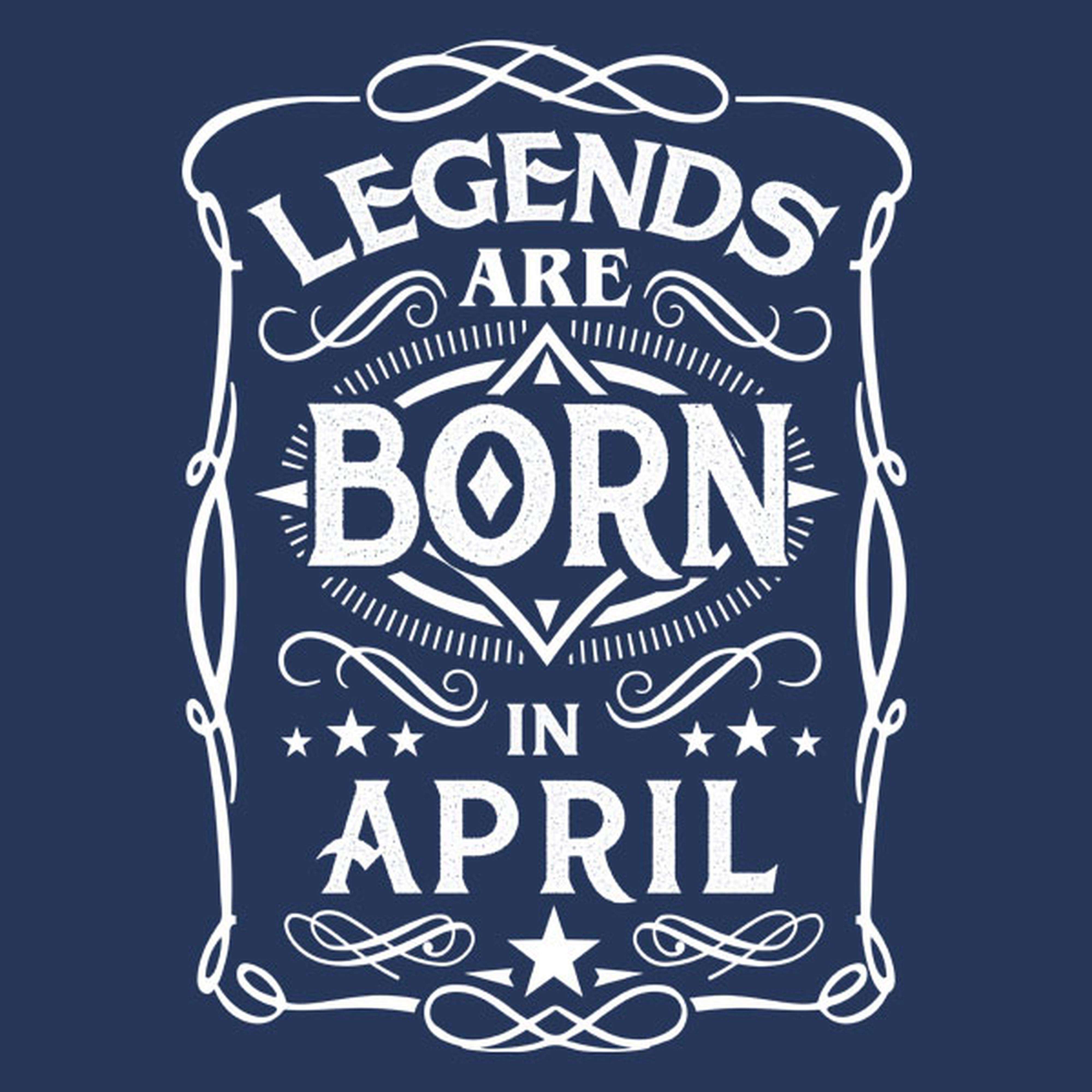 Legends are born in April - T-shirt