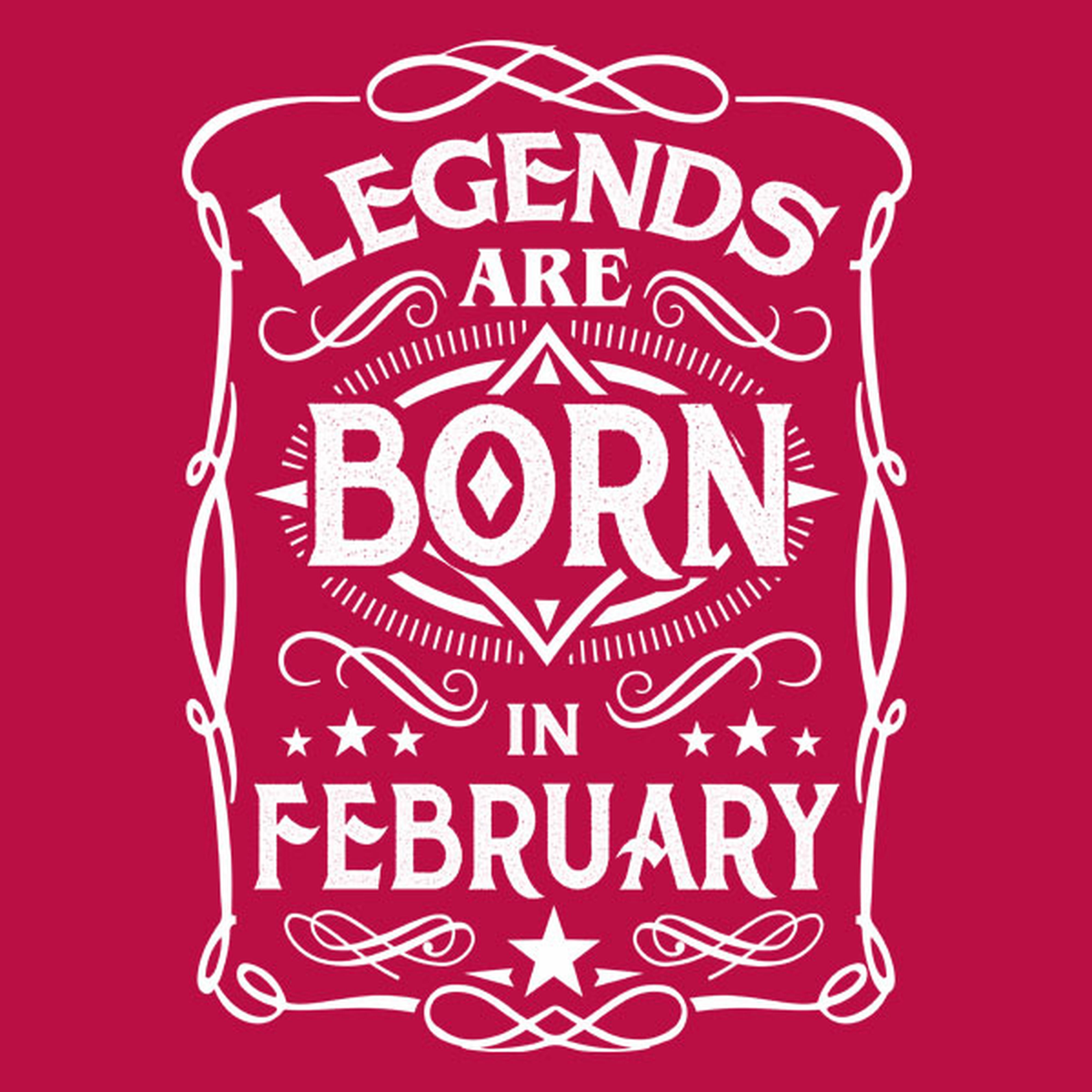 Legends are born in February - T-shirt