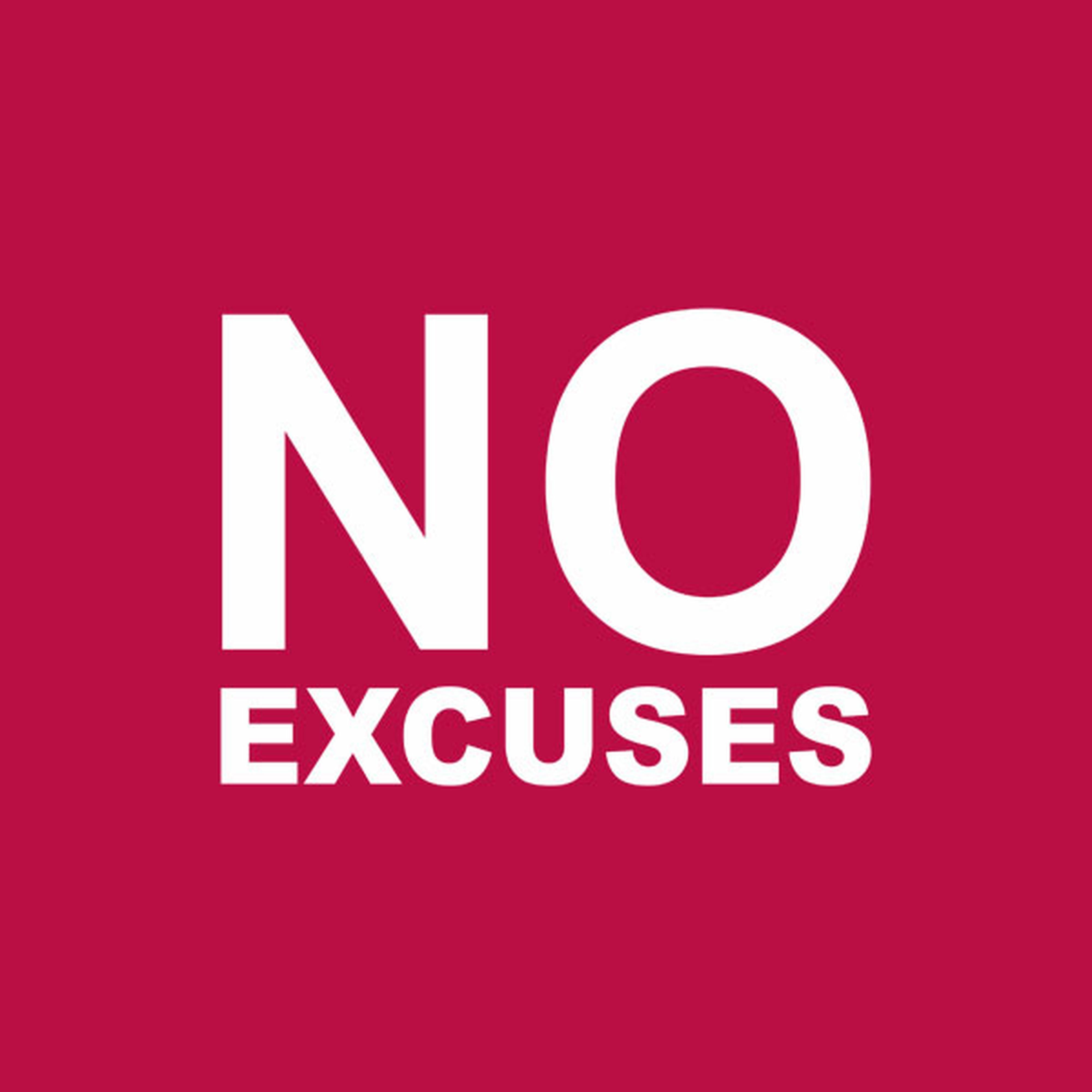 No Excuses - T-shirt