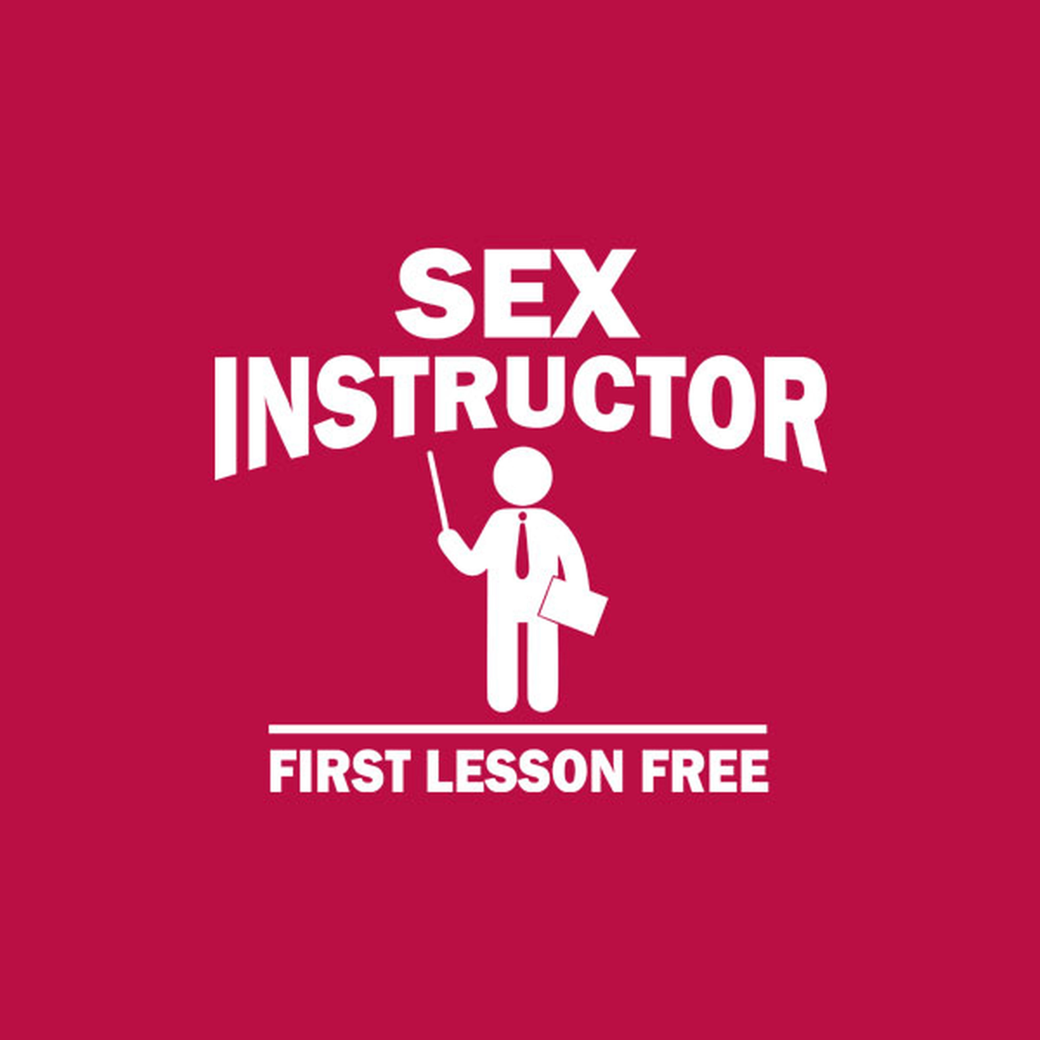 Sex instructor - T-shirt