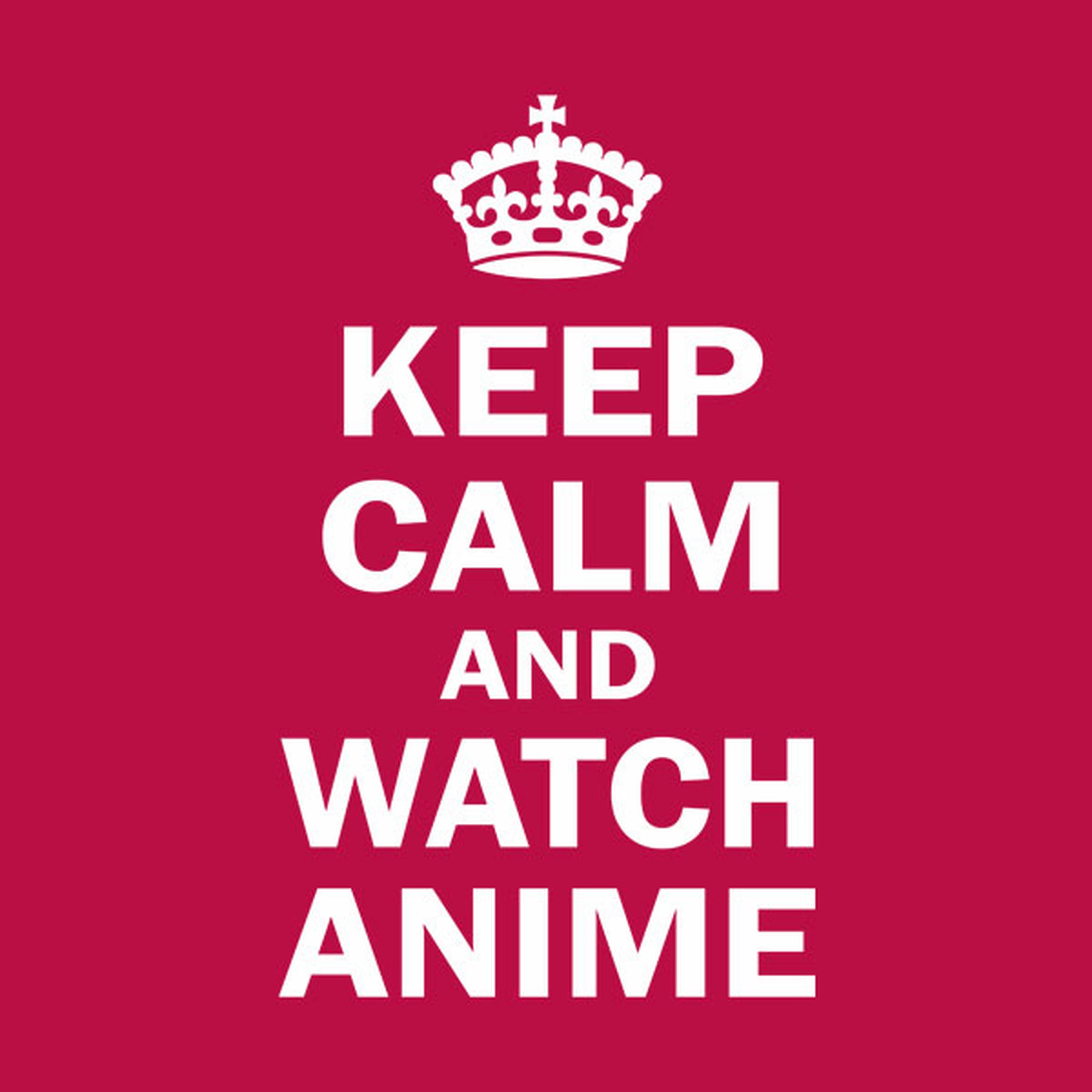 Keep calm and watch anime - T-shirt