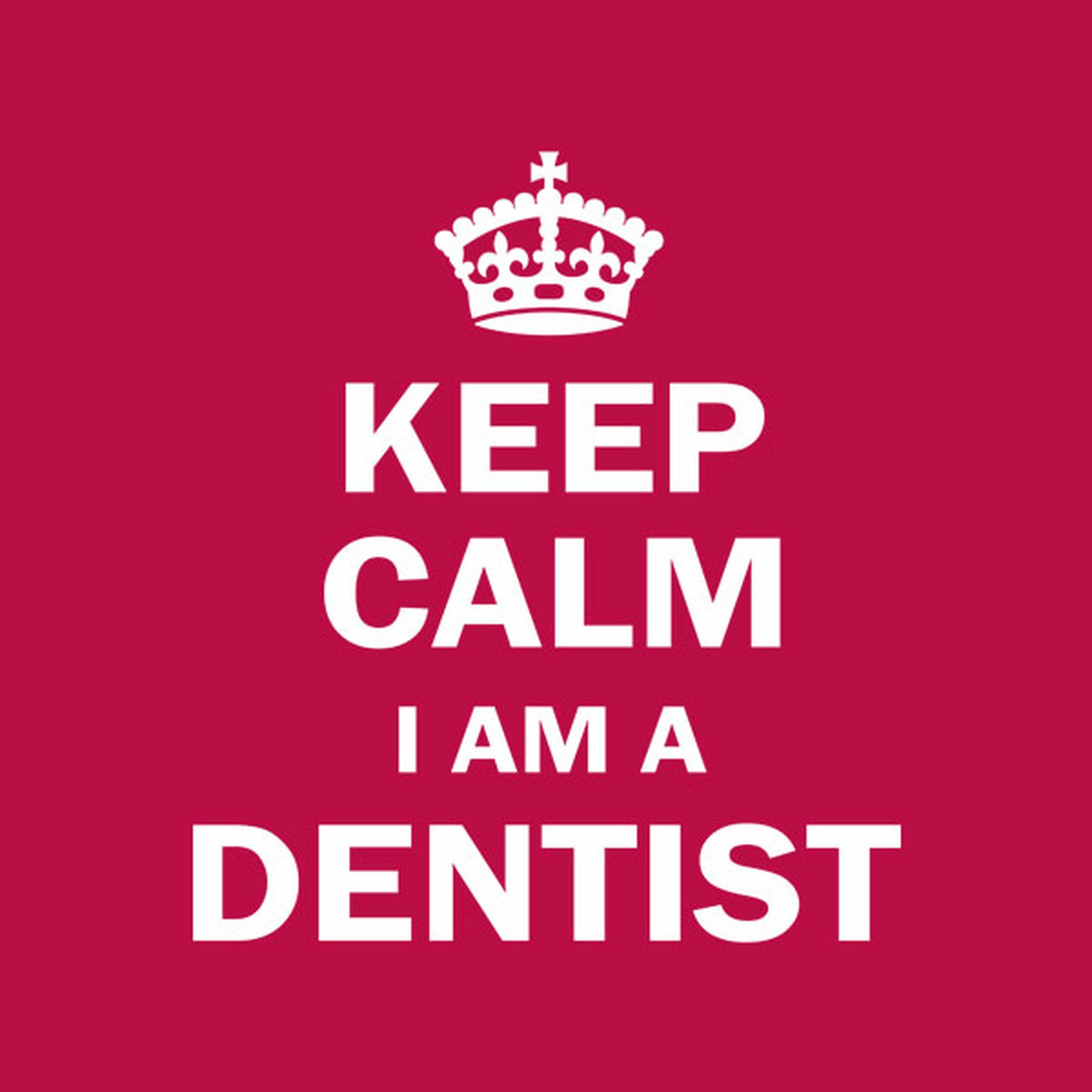 Keep calm. I am a dentist T-shirt