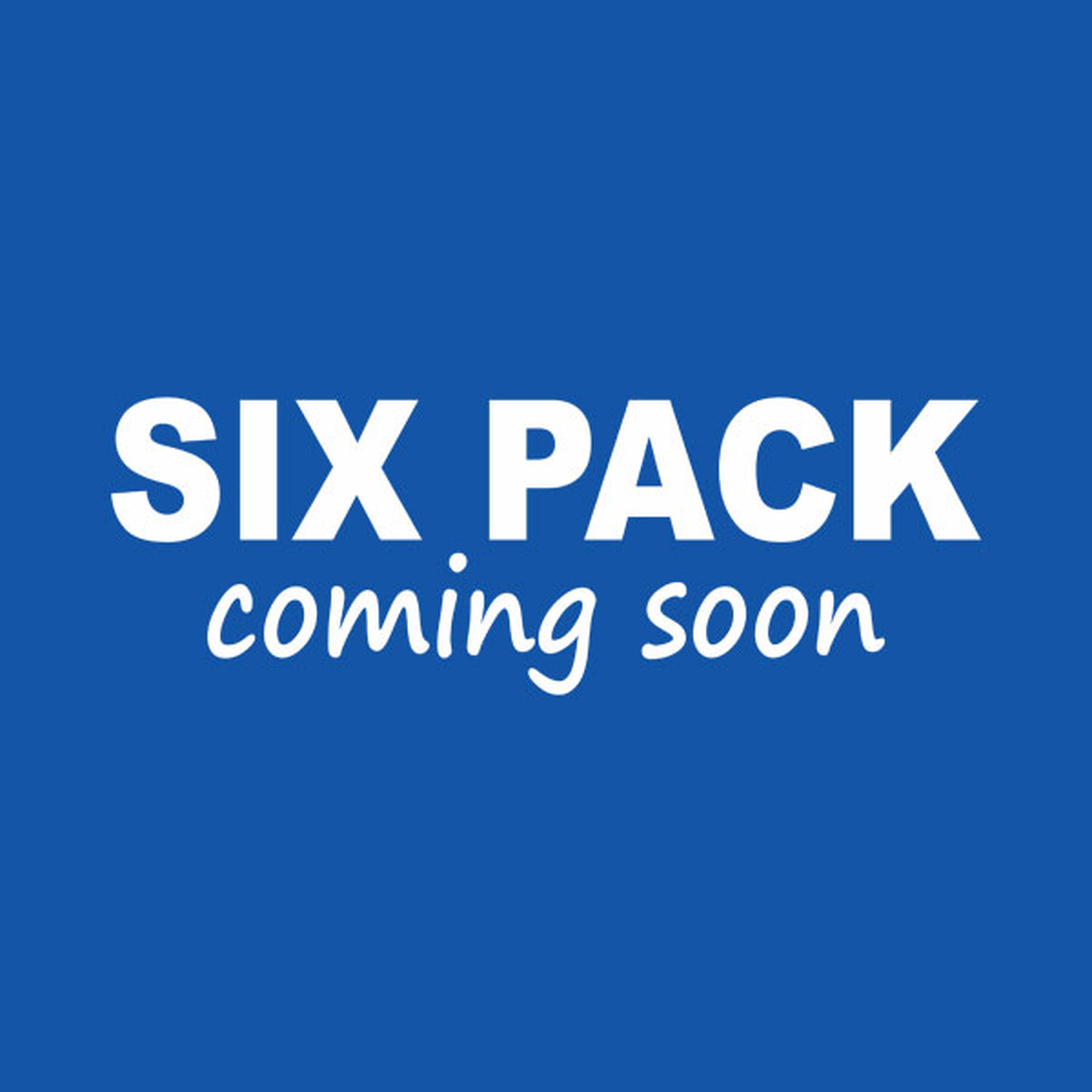 SIX PACK. Coming soon. - T-shirt