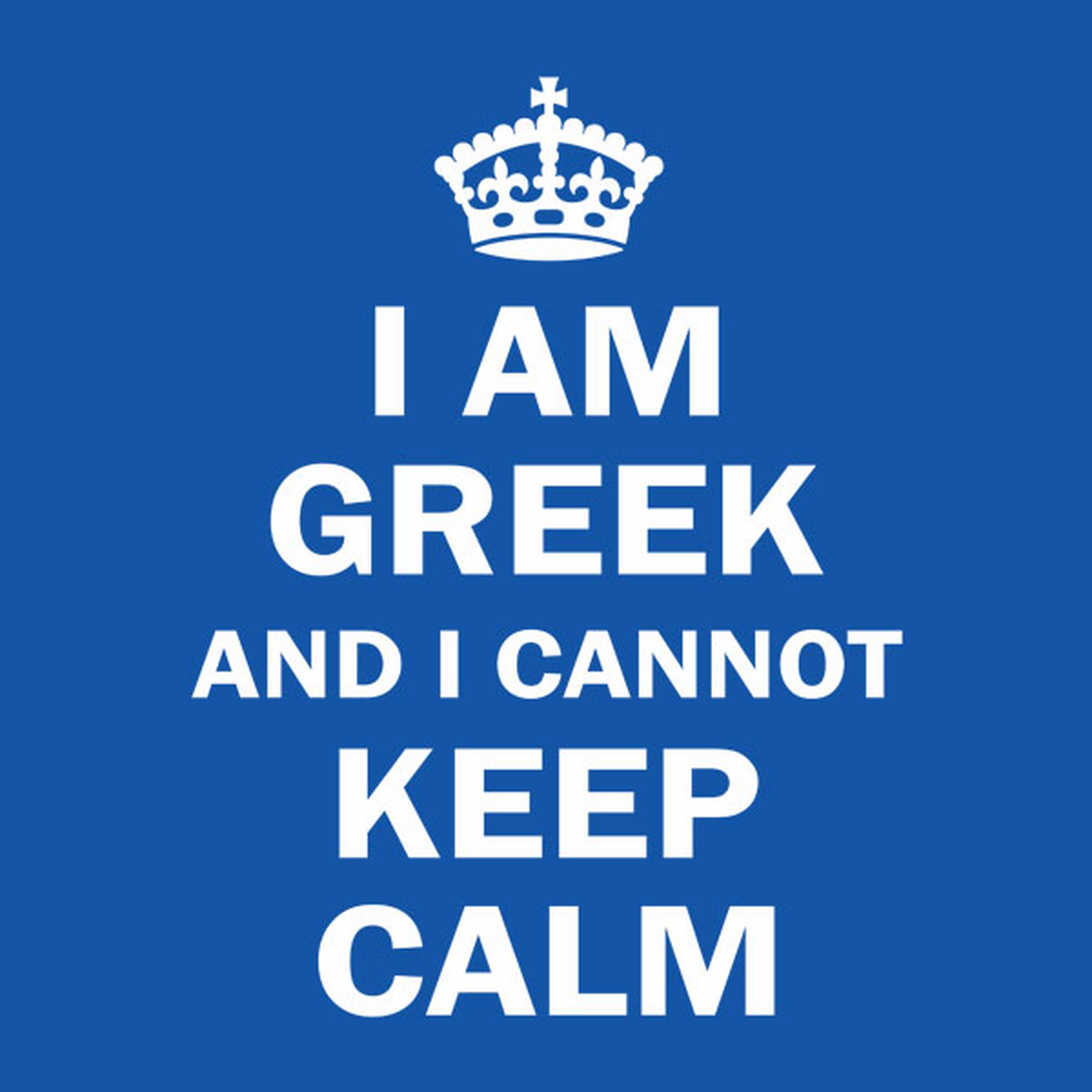 I am Greek and I cannot keep calm T-shirt