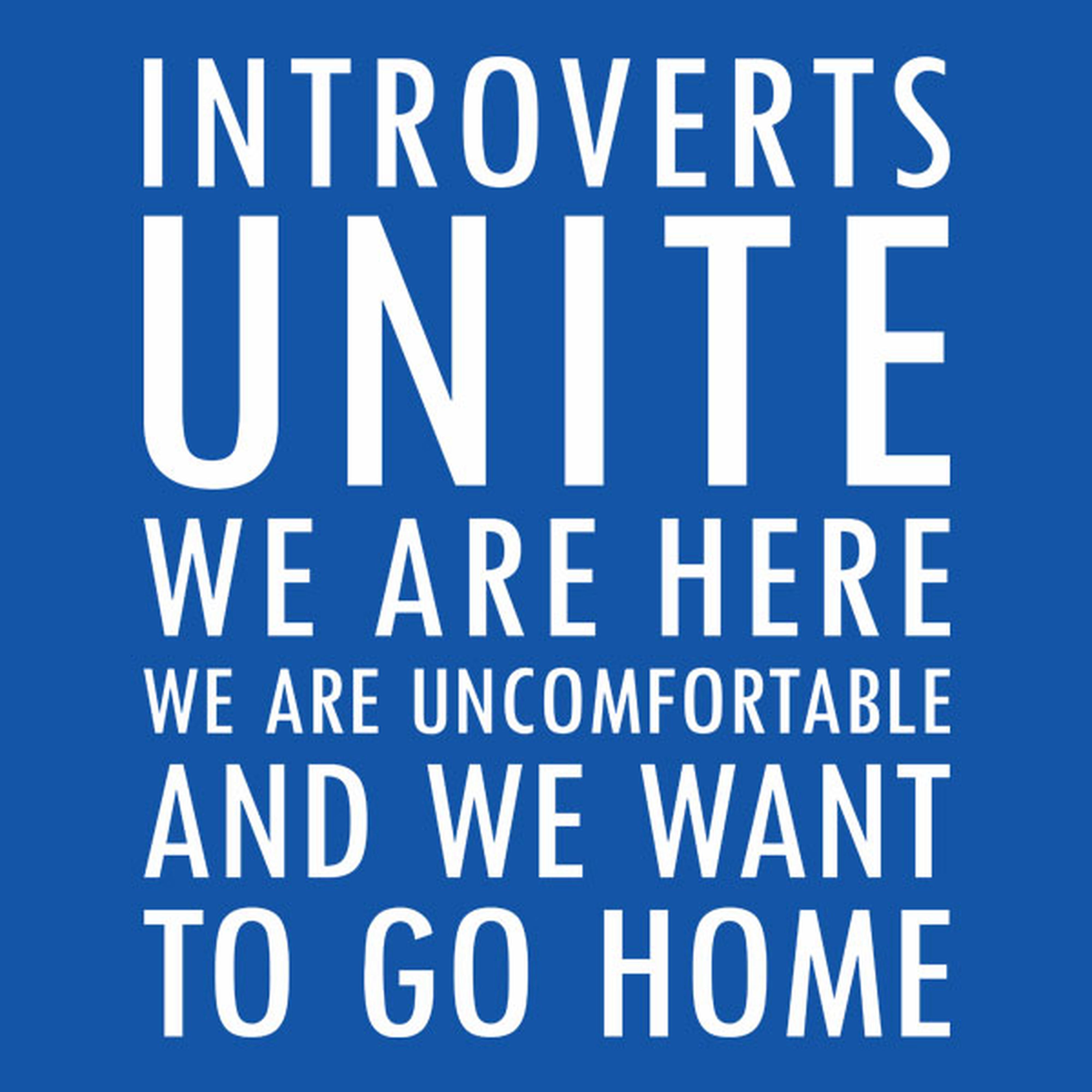 Introverts unite! - T-shirt
