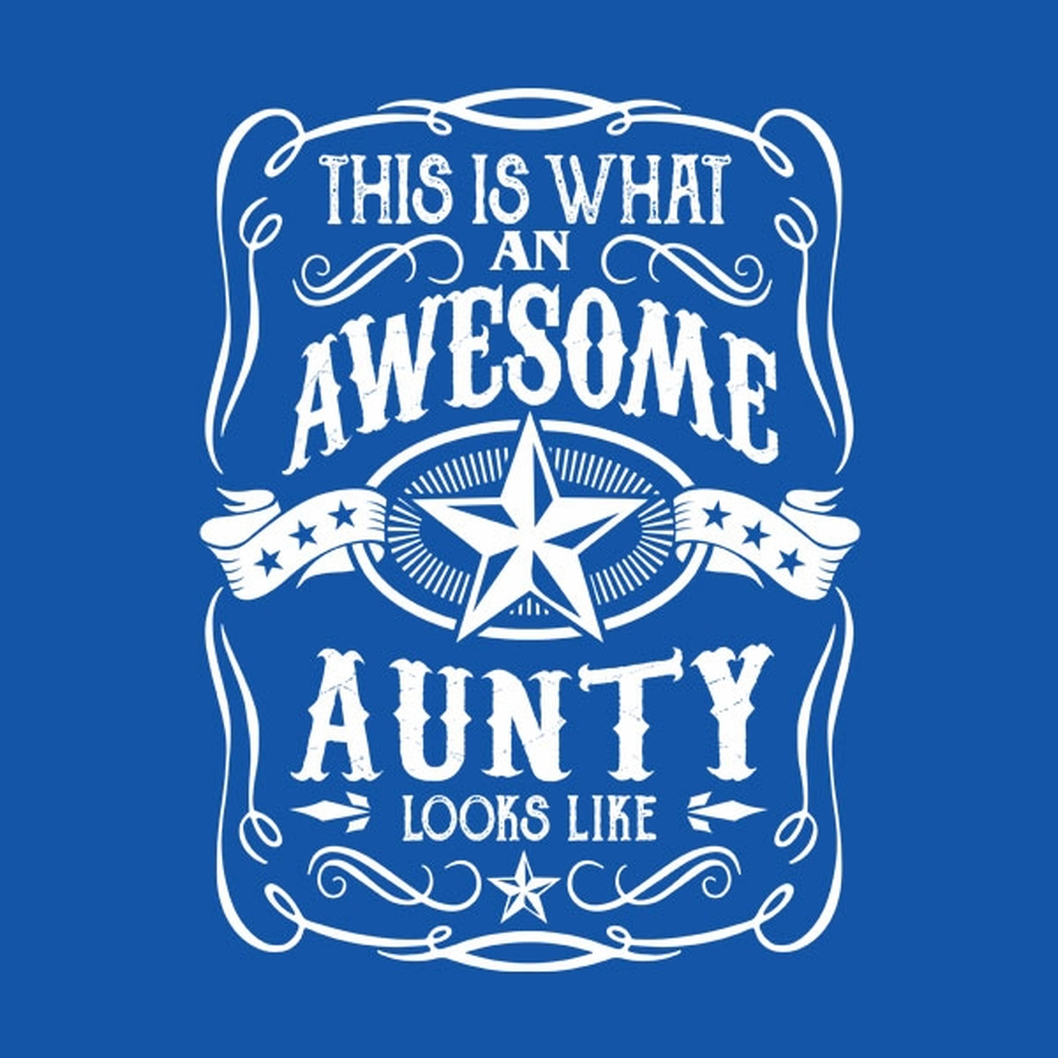 This is what an awesome aunty looks like - T-shirt
