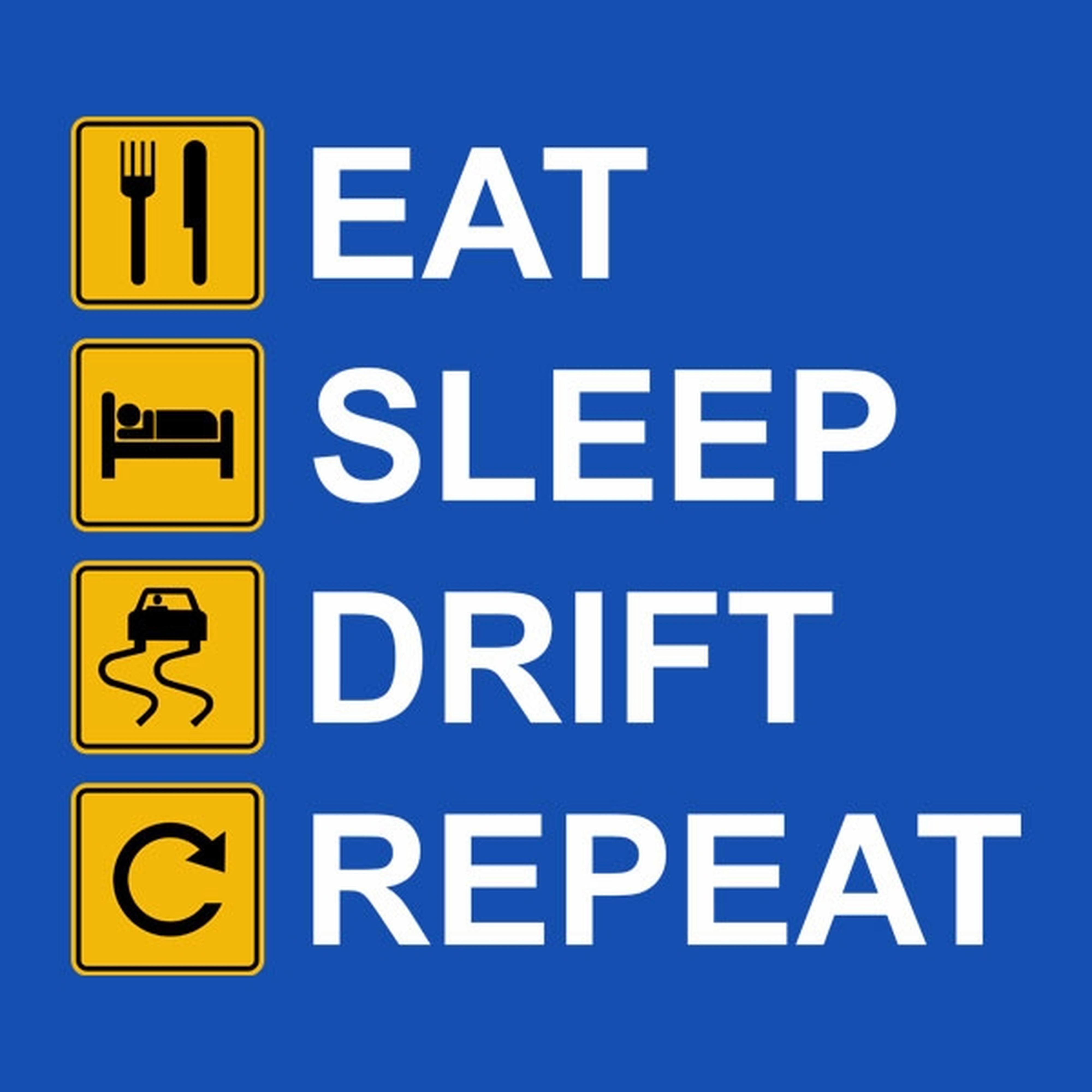 Eat Sleep Drift Repeat - T-shirt