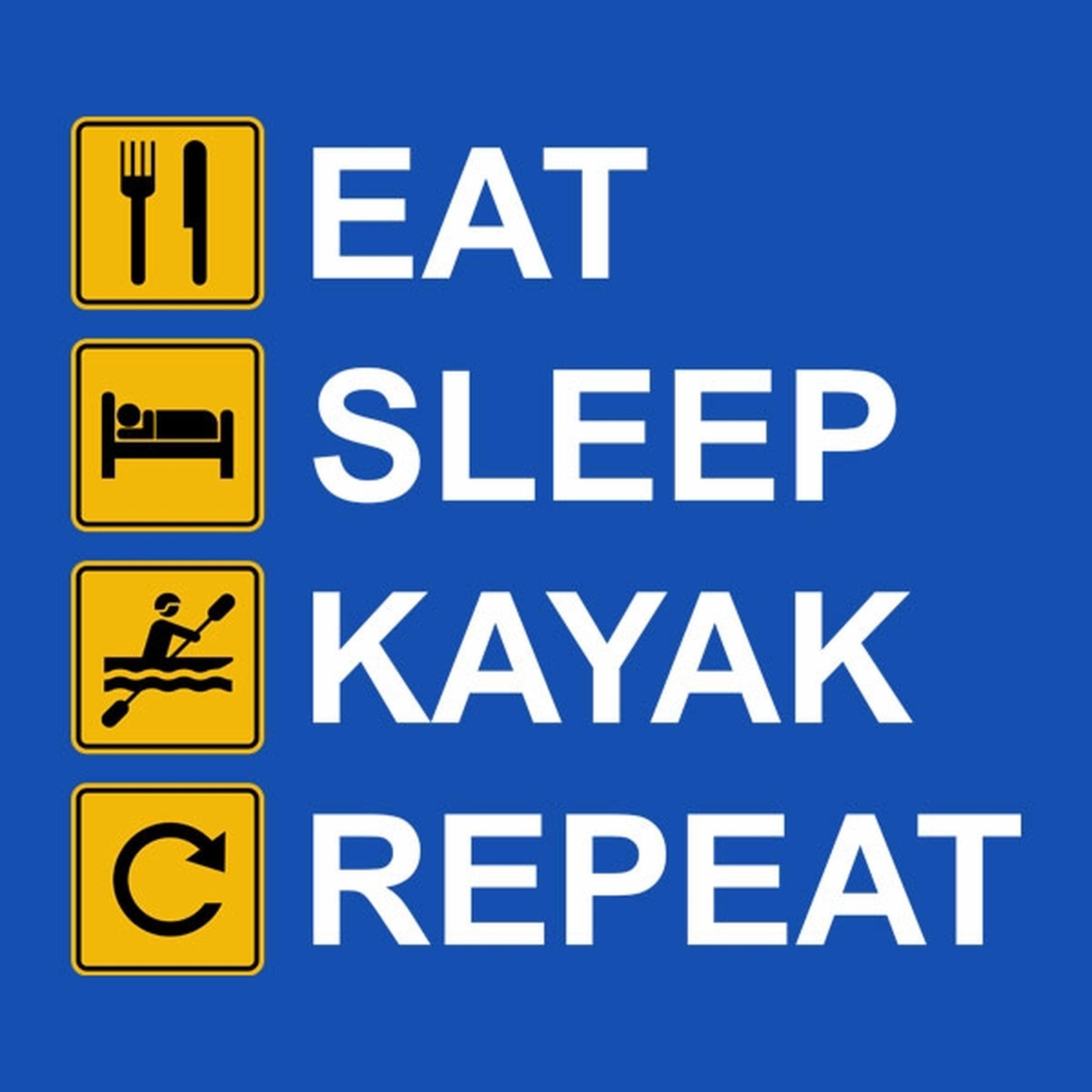 Eat Sleep Kayak Repeat - T-shirt