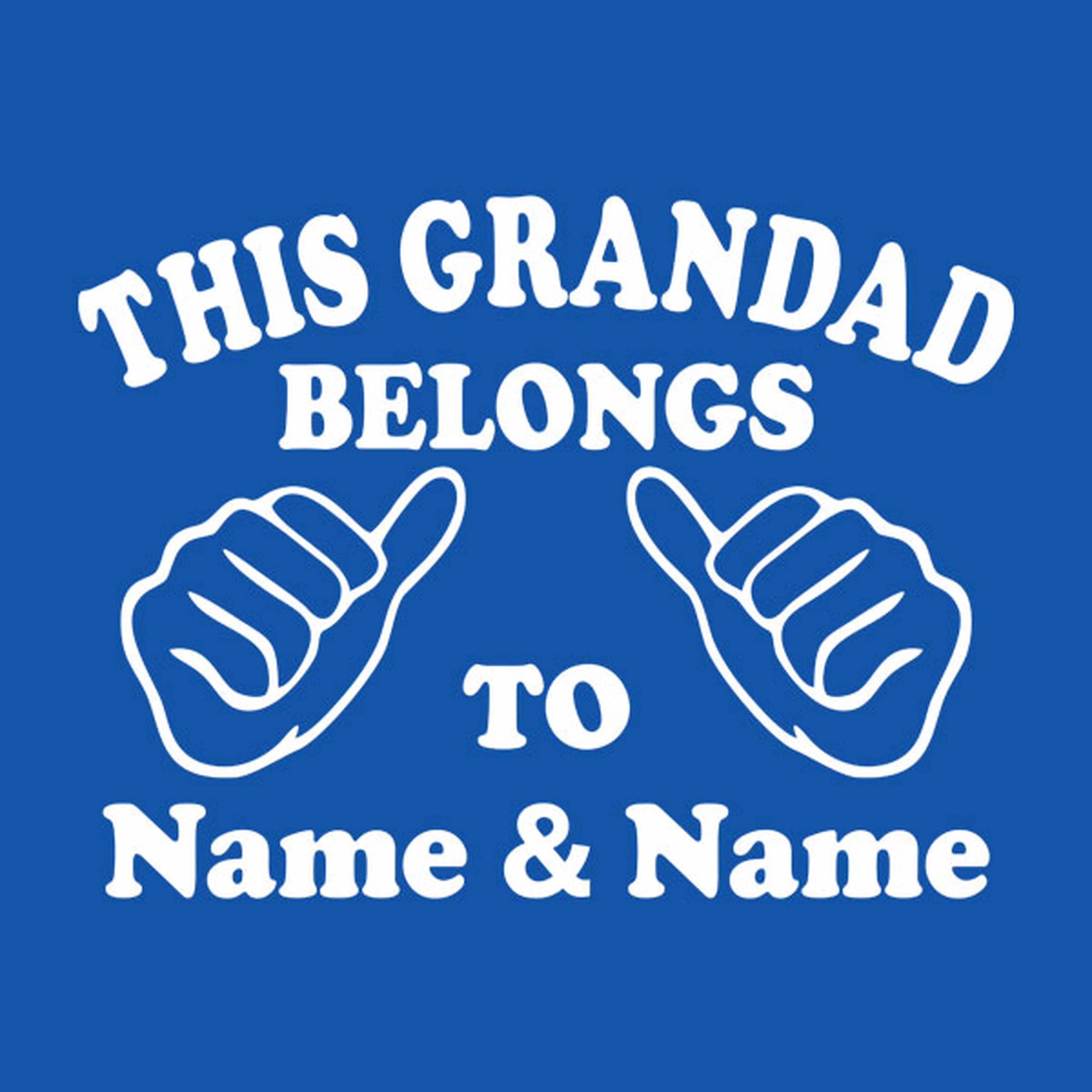 This Grandad belongs to: