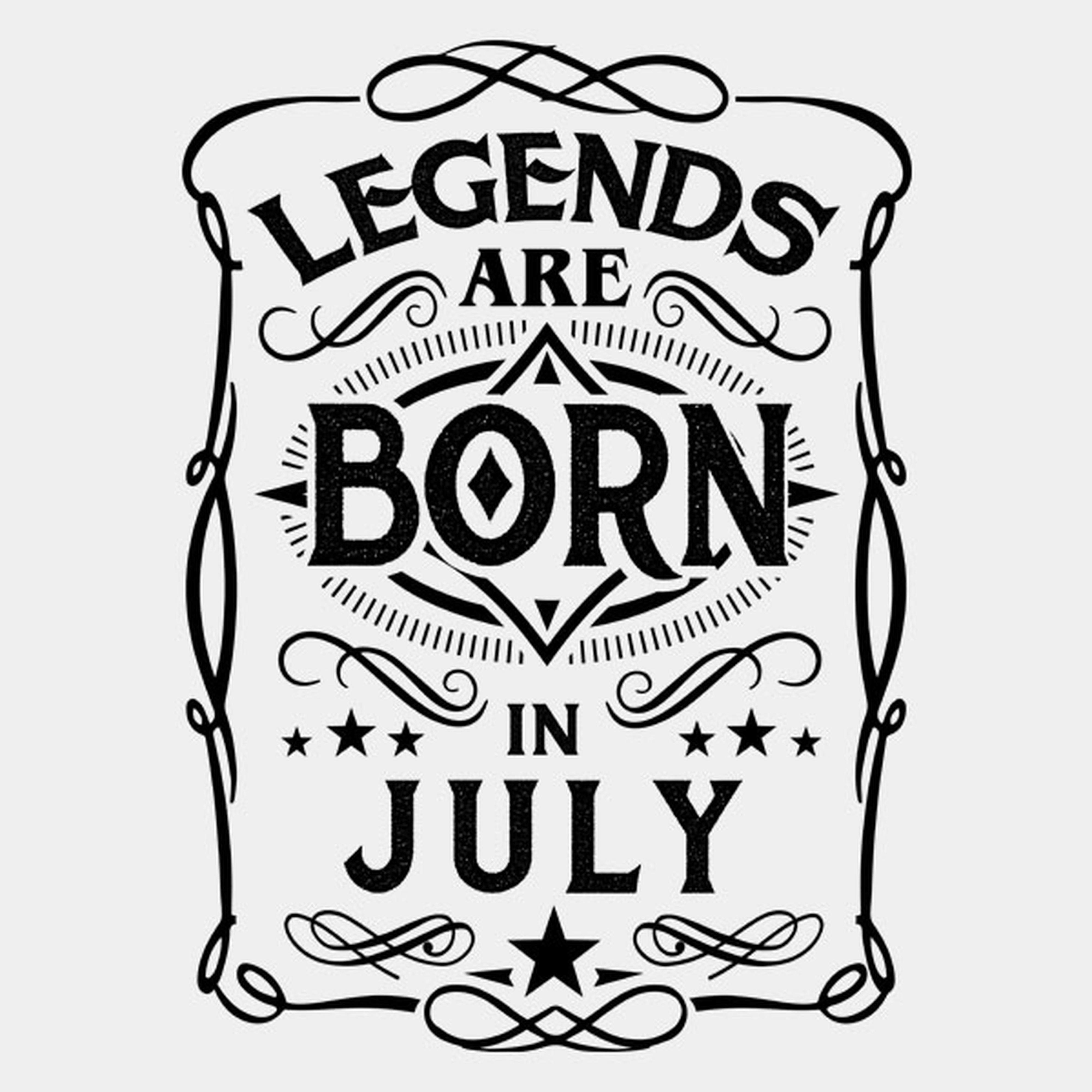 Legends are born in July - T-shirt