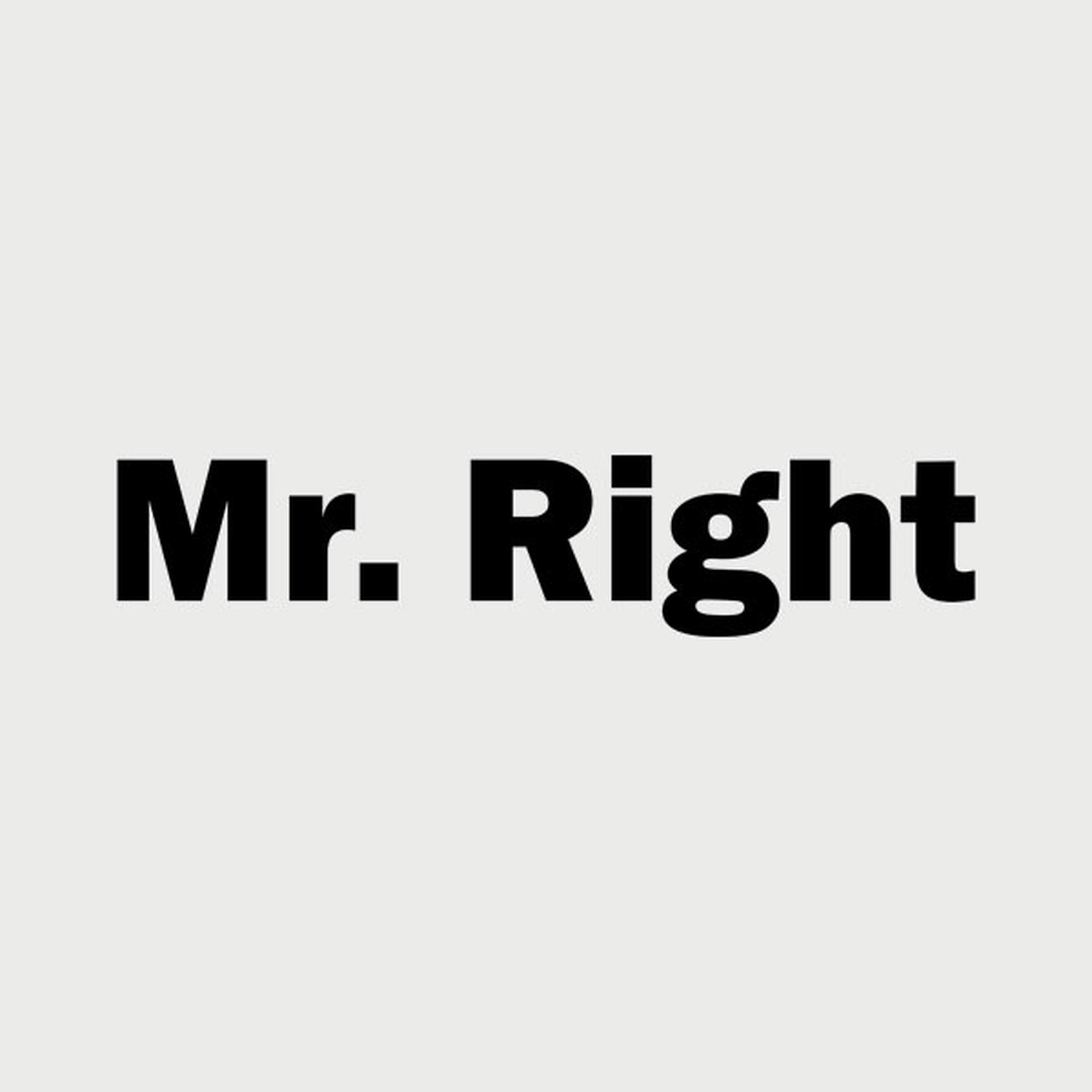 Mr.Right - T-shirt