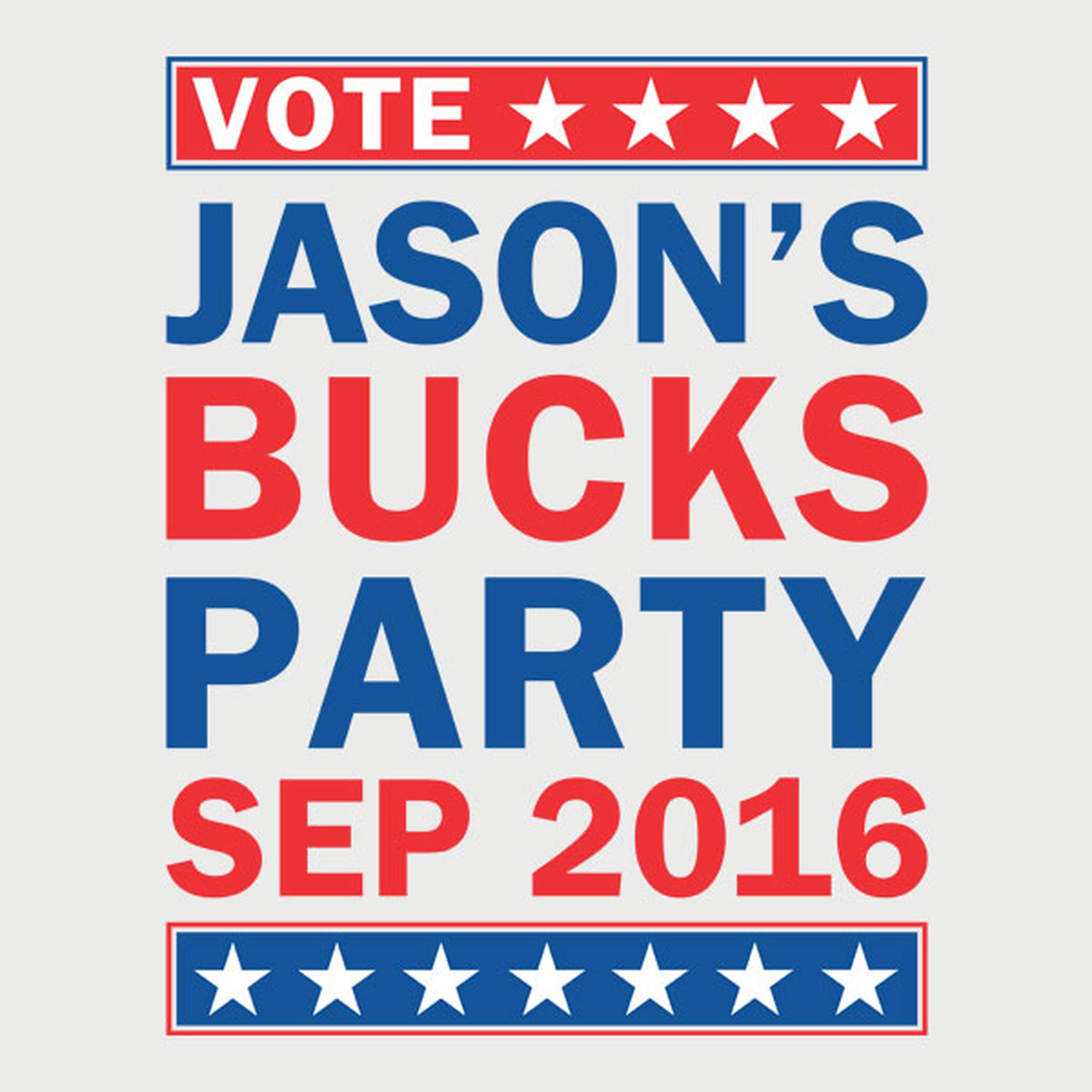 Vote for bucks party - T-shirt