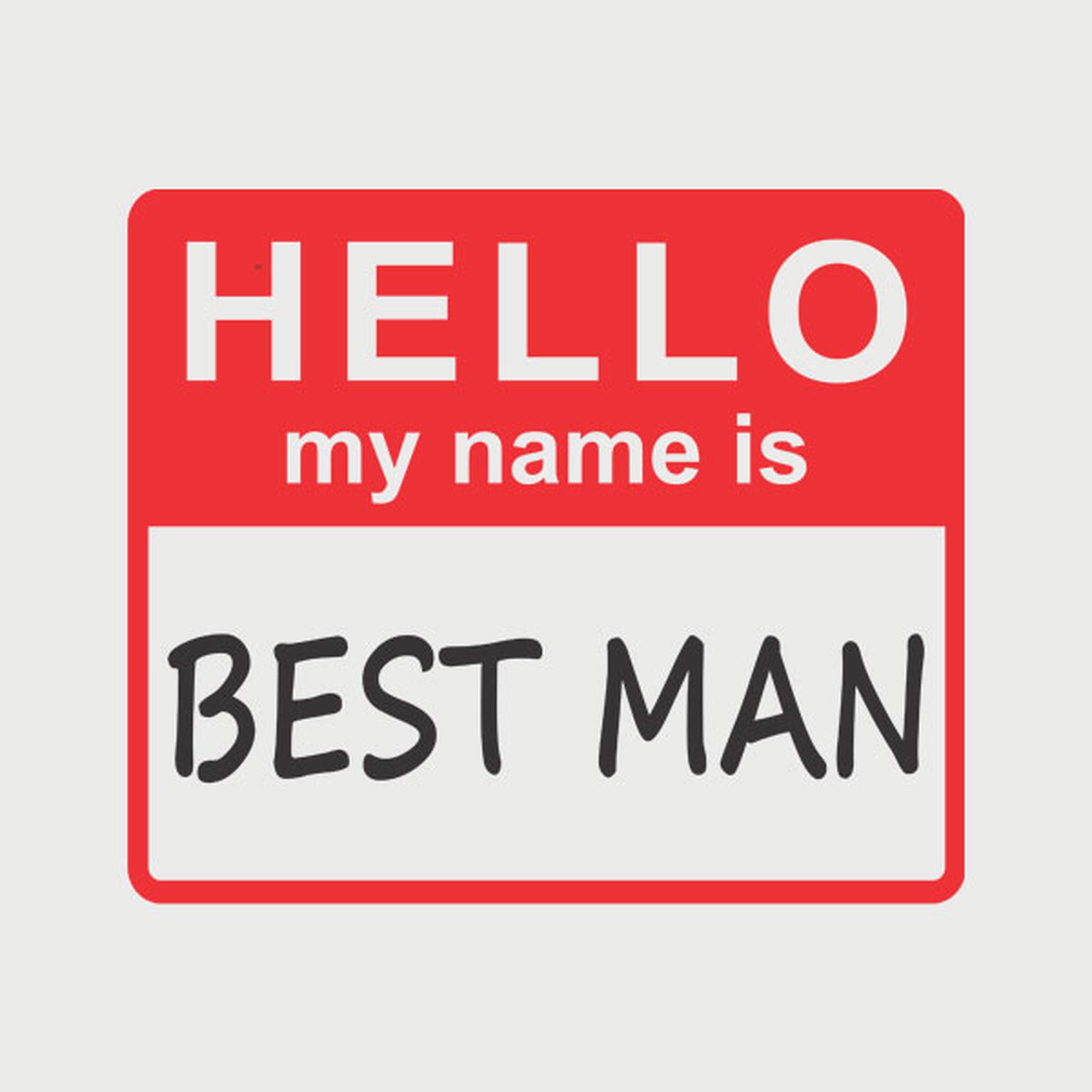 HELLO - My name is best man