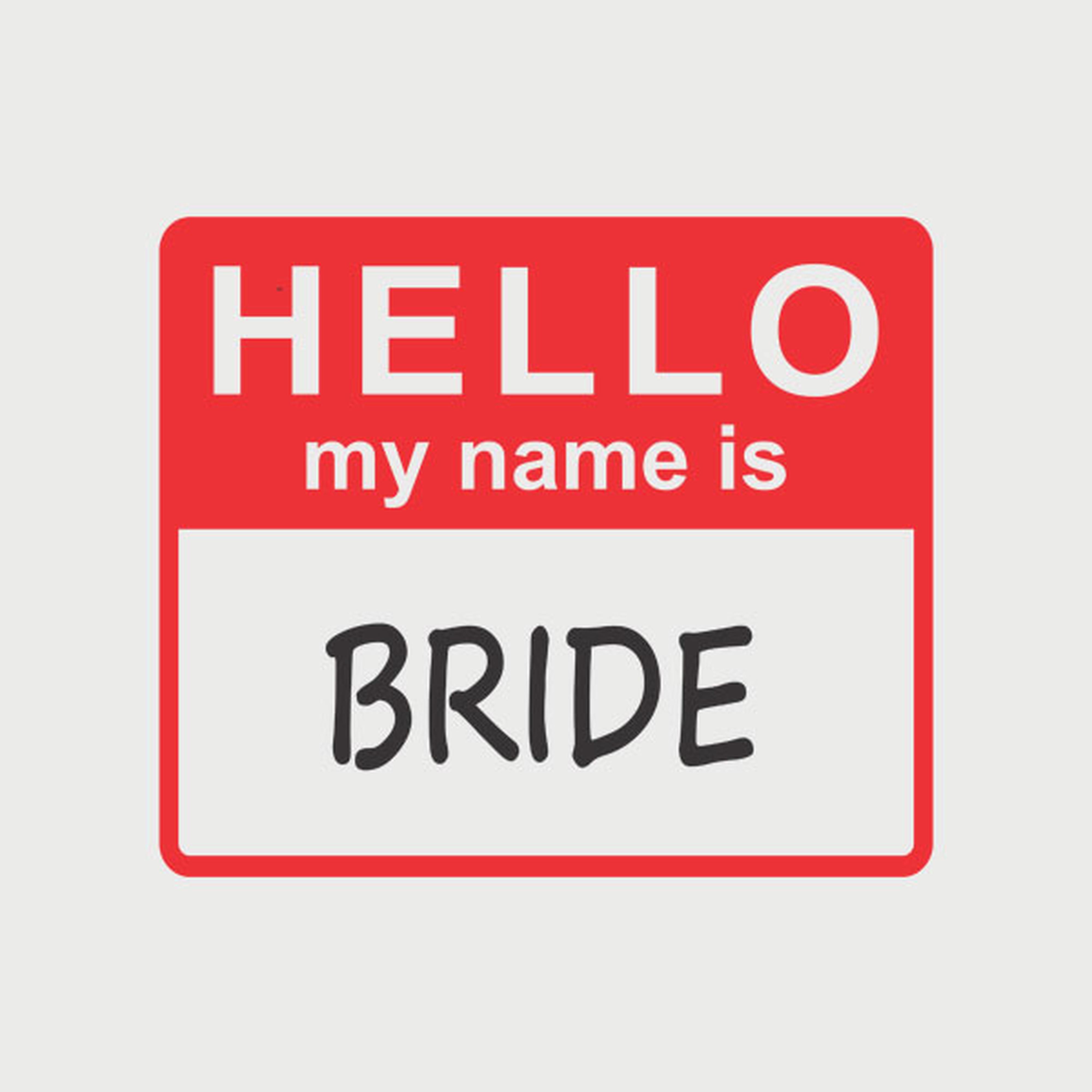 HELLO - My name is bride