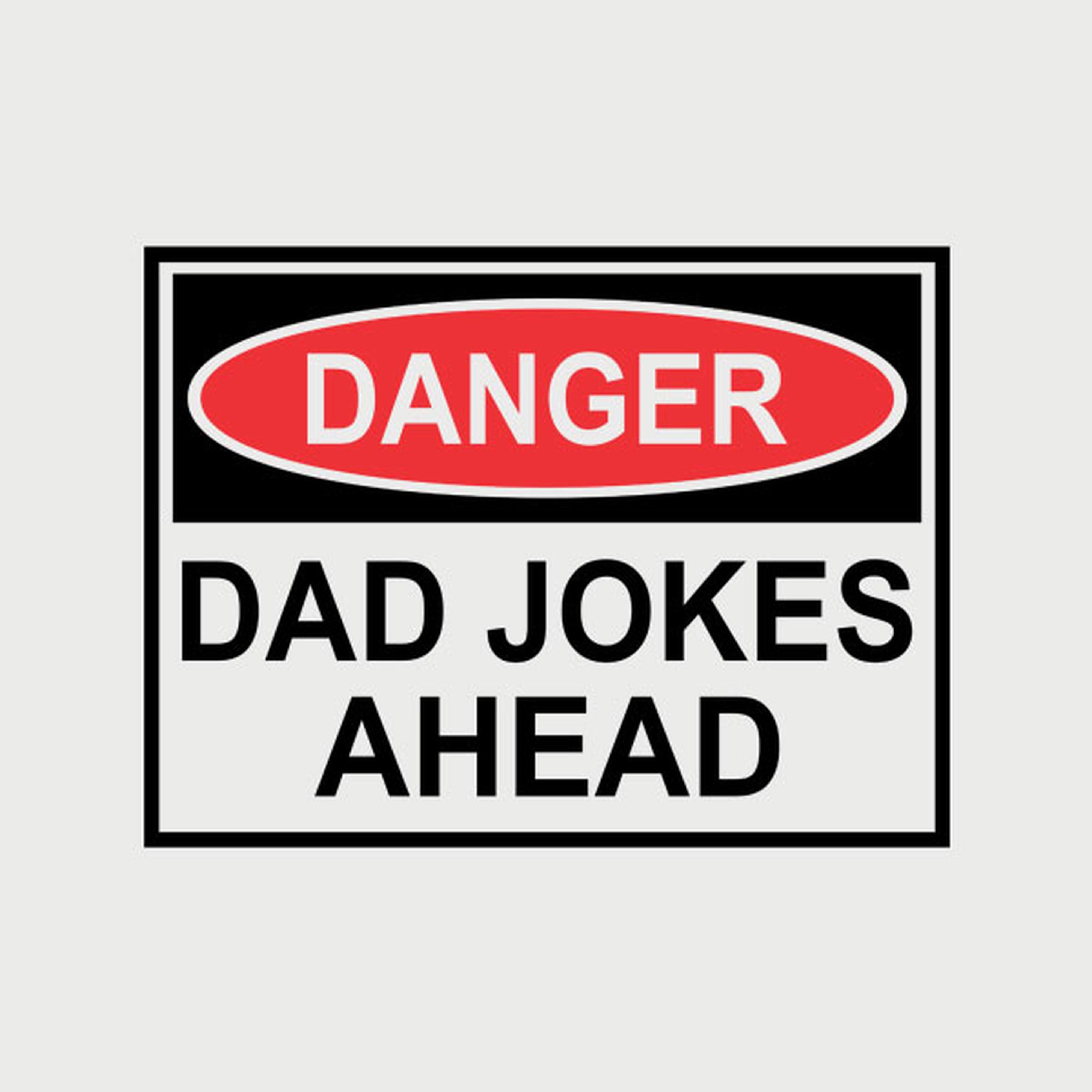 Dad jokes ahead