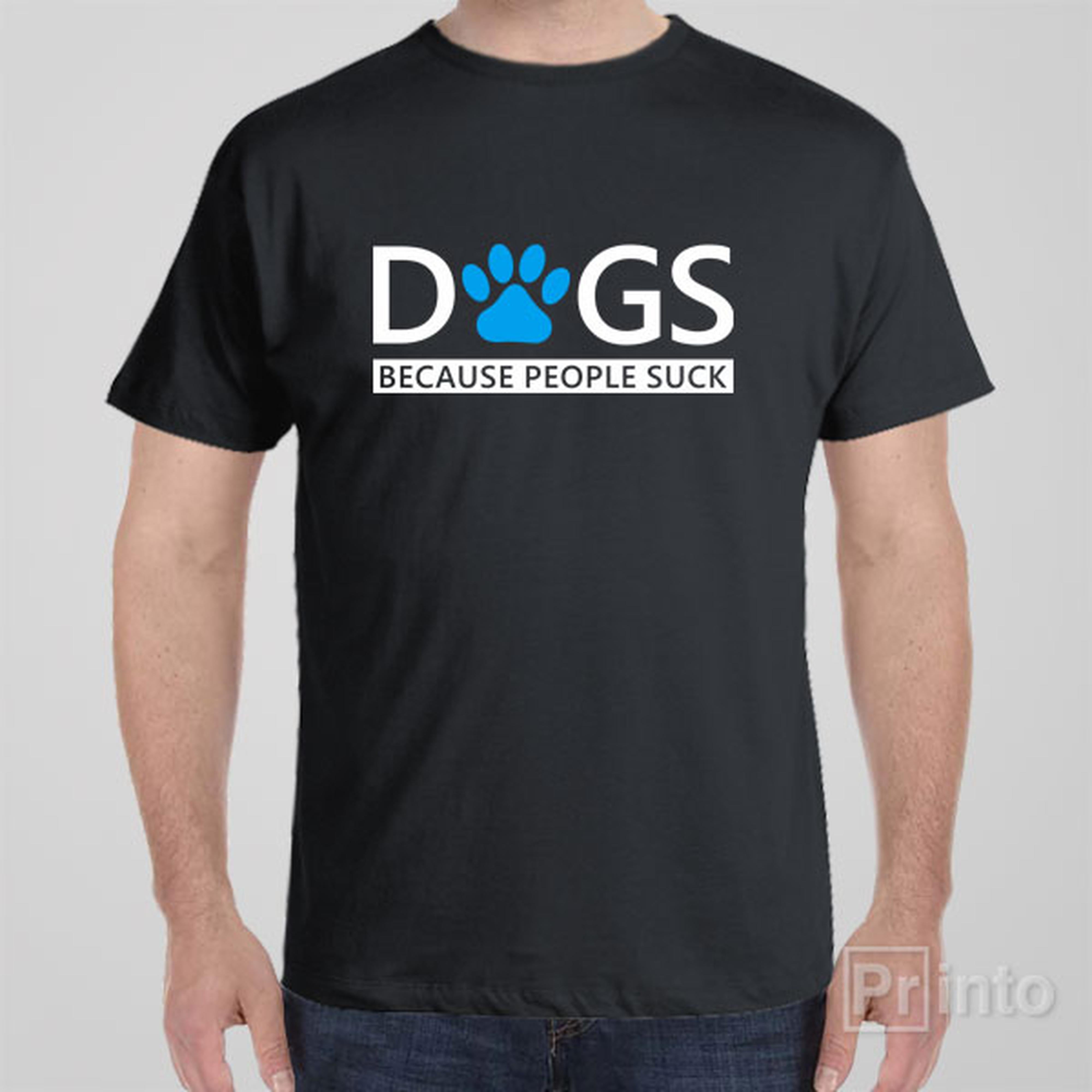 dogs-because-people-suck-t-shirt