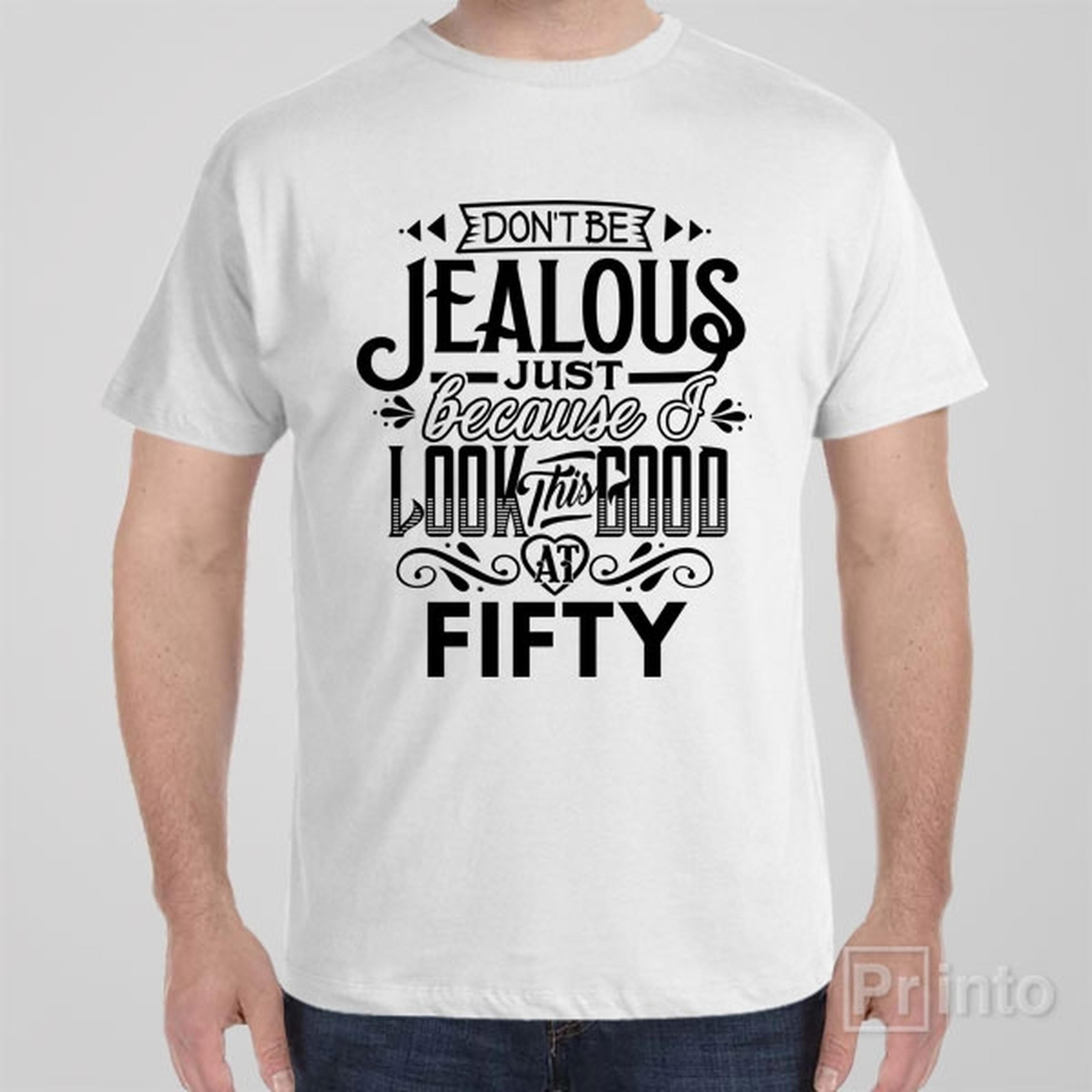 dont-be-jealous-50th-birthday-t-shirt