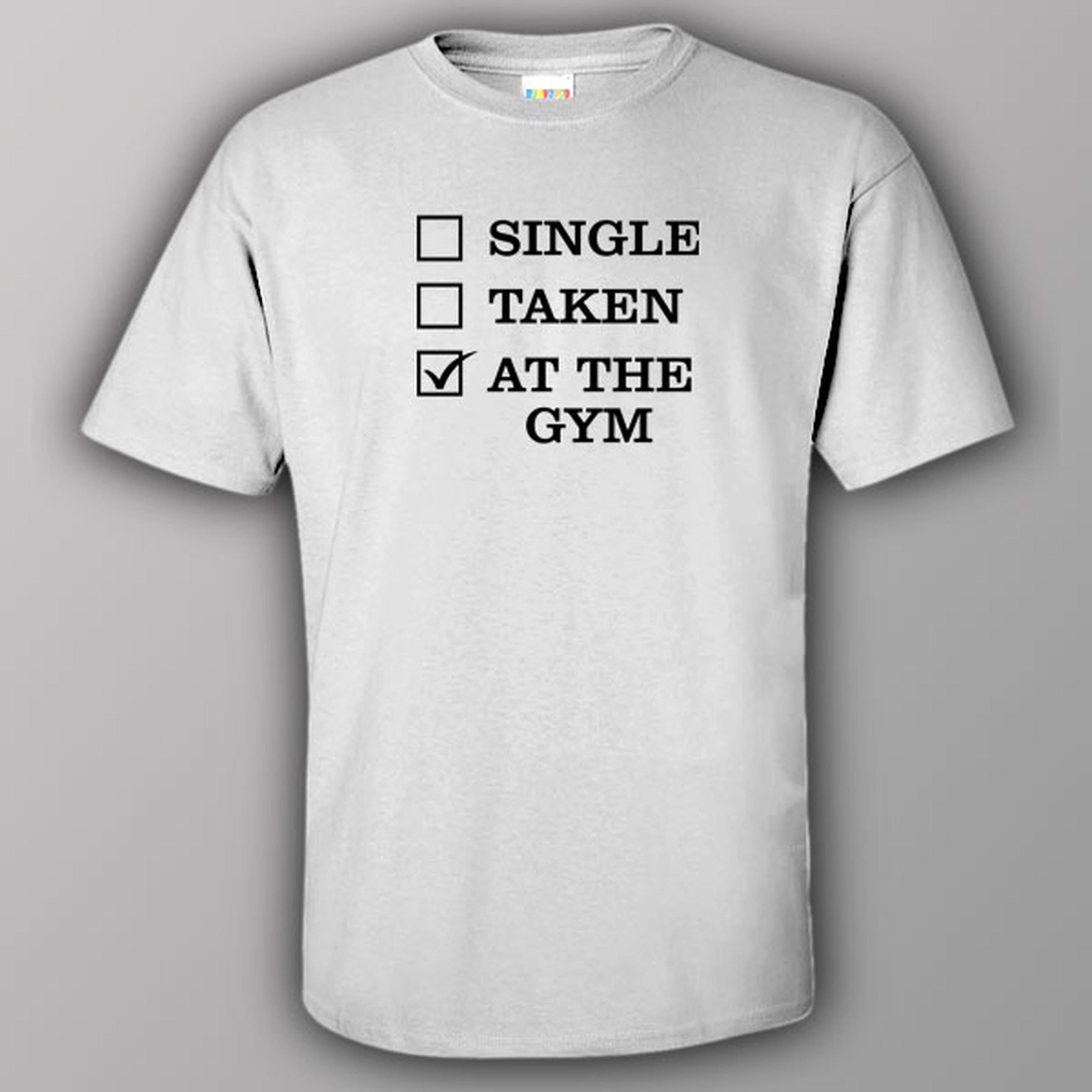 Single - Taken - At the gym - T-shirt